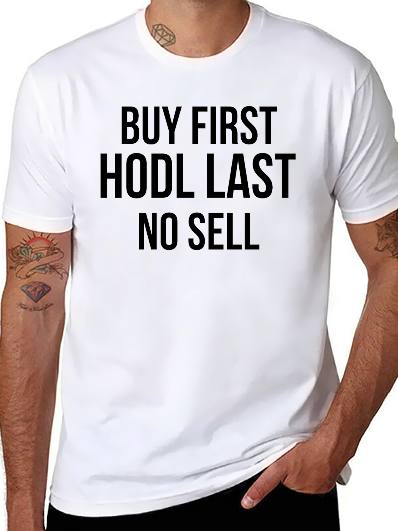 Buy First HODL Last No Sell Crypto T-Shirt