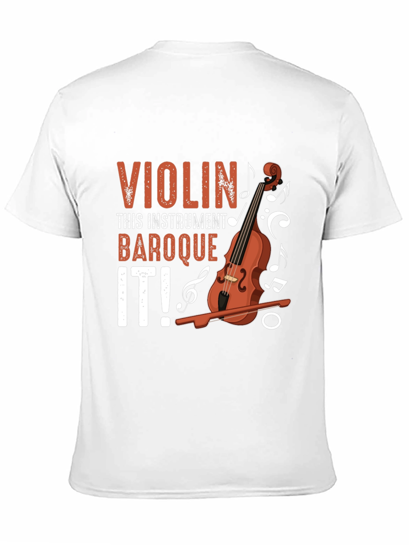 Violin Baroque It! T-Shirt - Music Lovers Tee