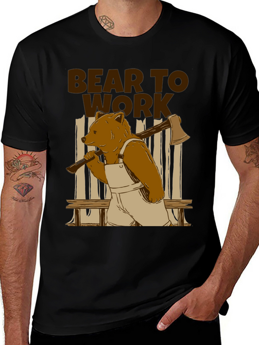 Bear to Work T-Shirt - Lumberjack Style