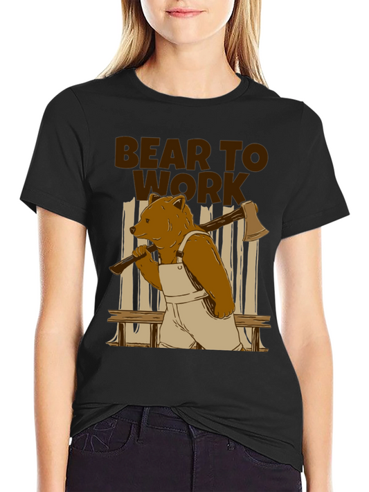 Bear to Work T-Shirt - Lumberjack Style