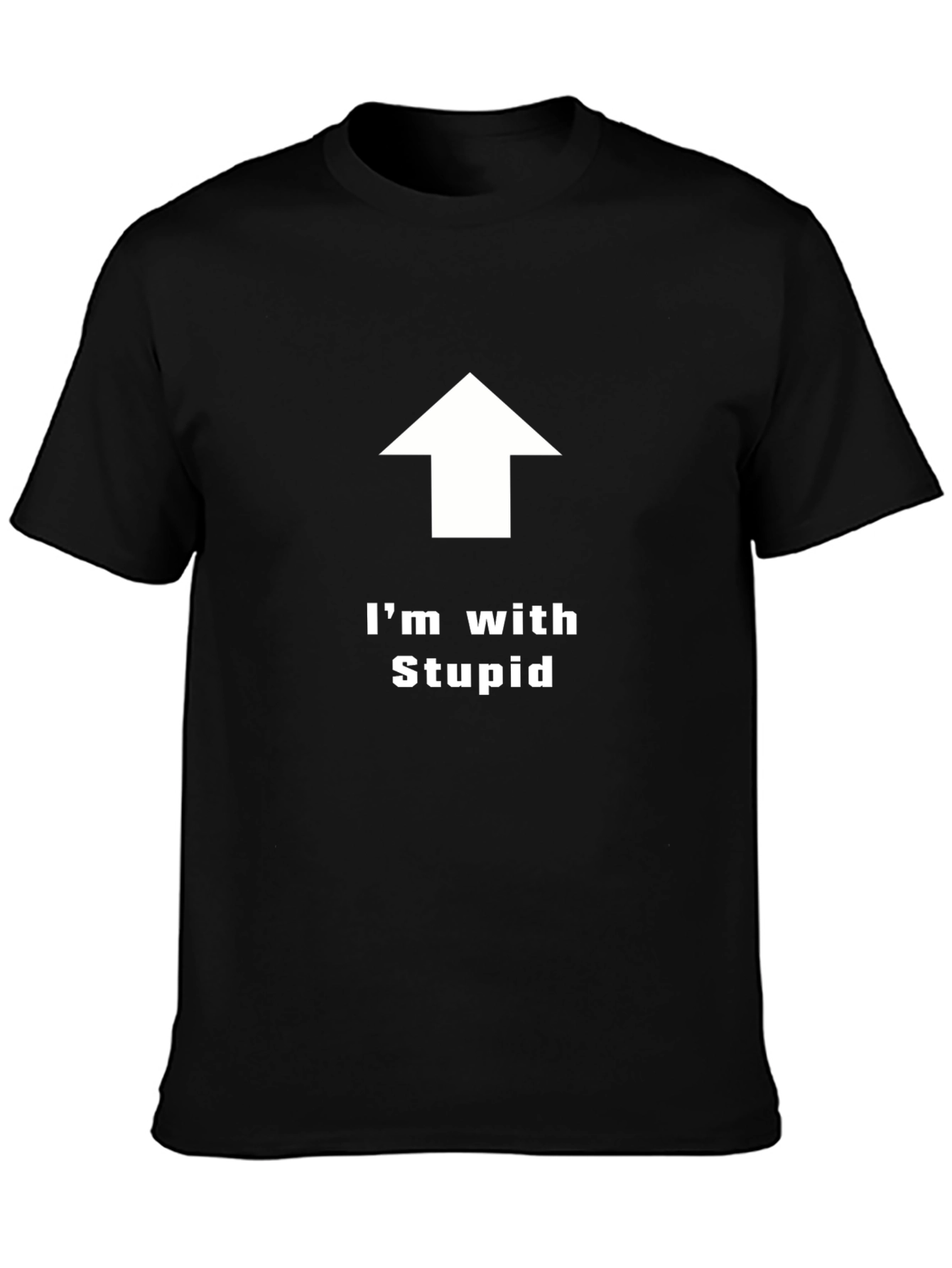 Im With Stupid T-Shirt