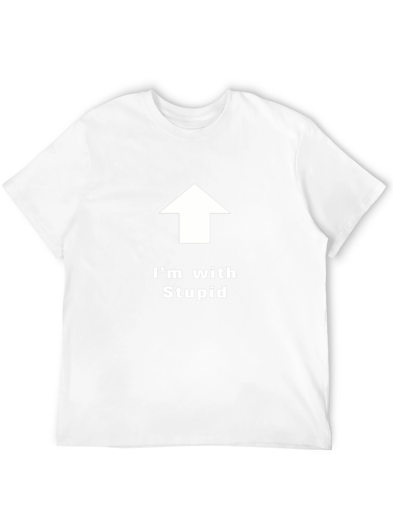 Im With Stupid T-Shirt