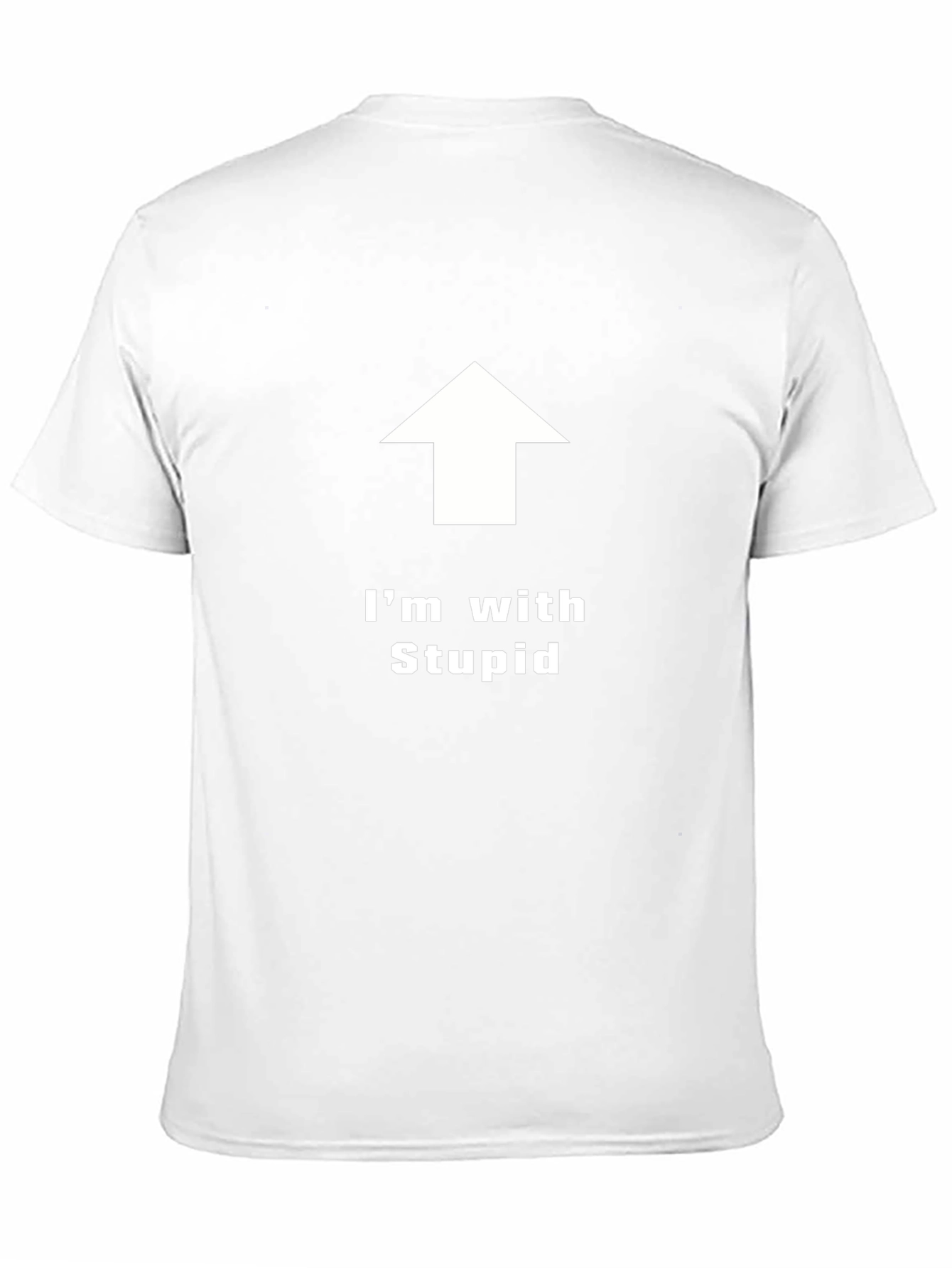Im With Stupid T-Shirt
