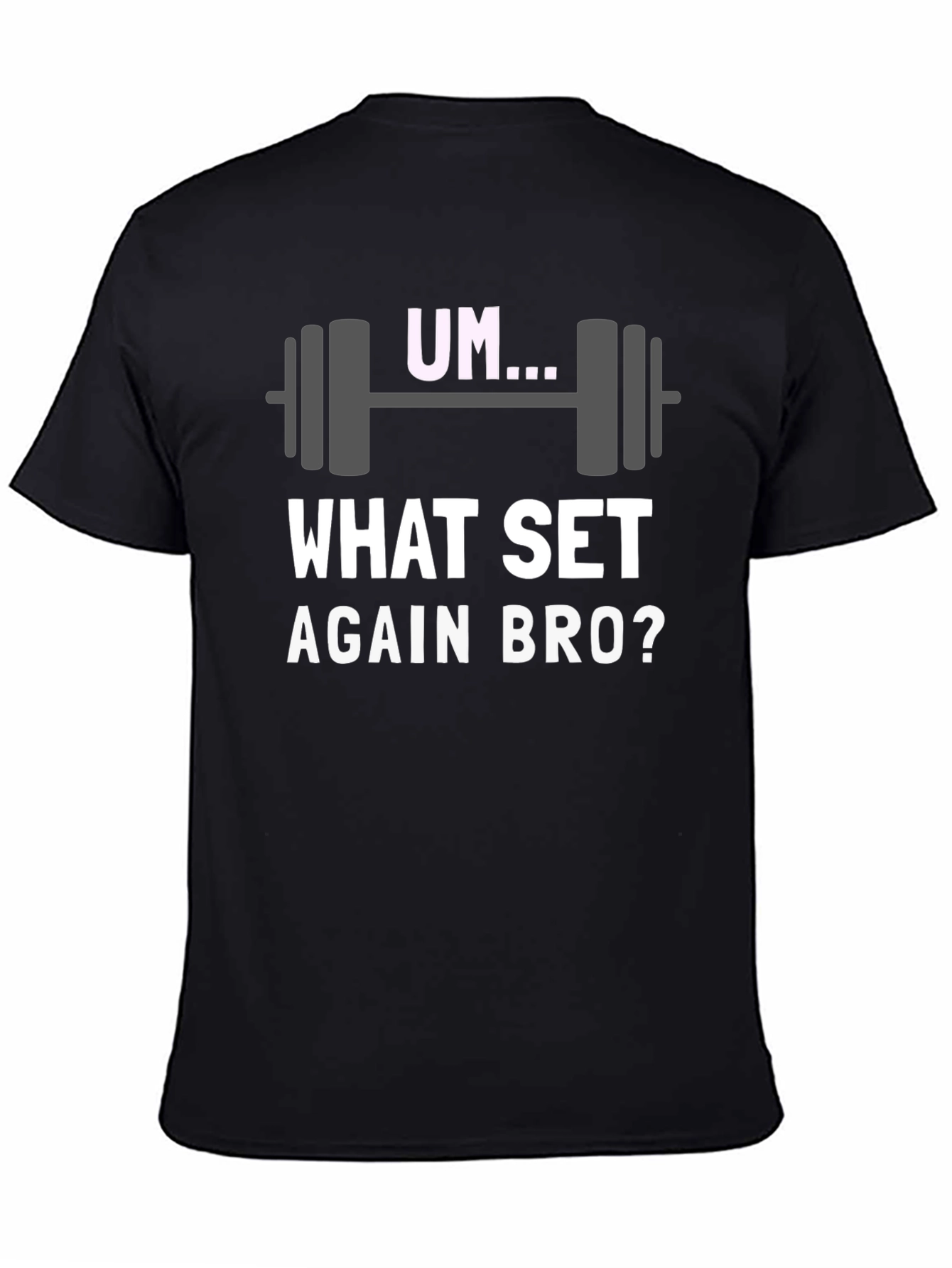 Um... What Set Again Bro? Graphic T-Shirt