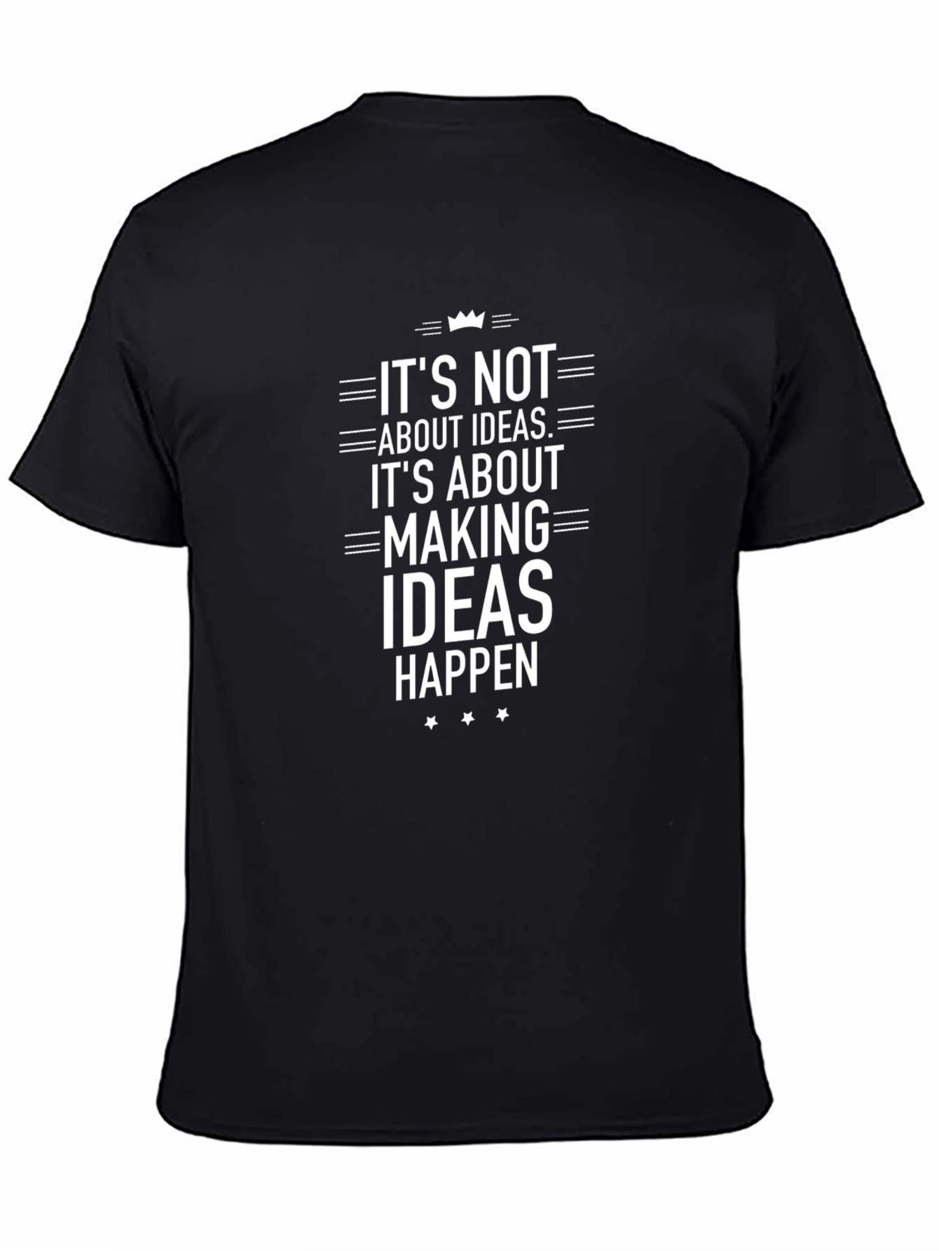 Ideas Happen Black T-Shirt - Motivational Graphic Tee