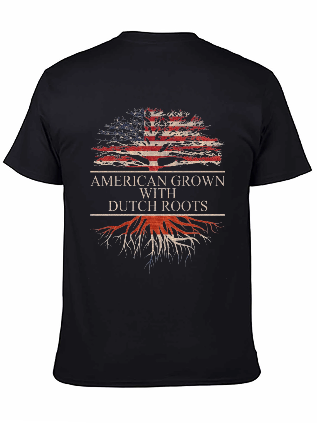 American Grown with Dutch Roots T-Shirt