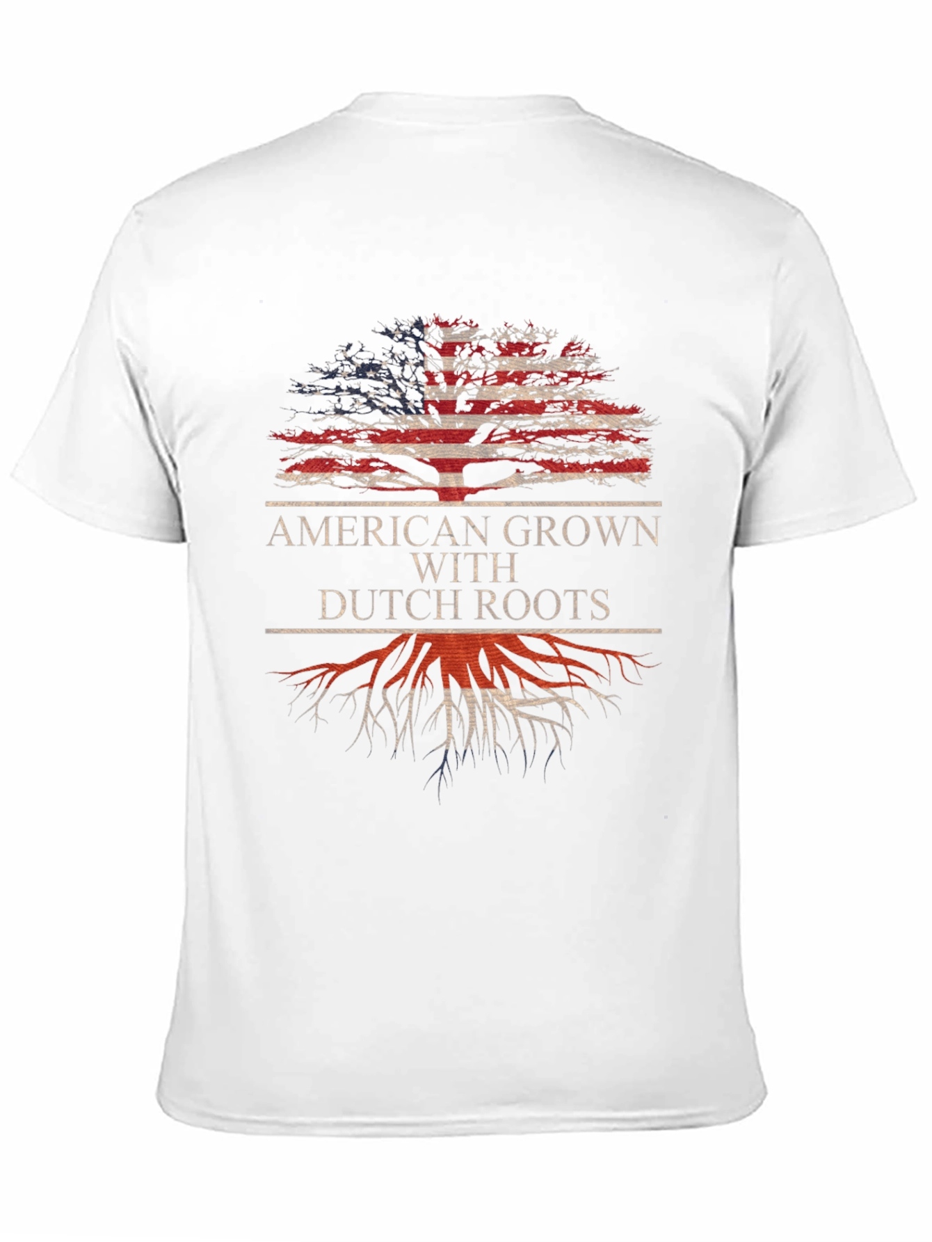 American Grown with Dutch Roots T-Shirt