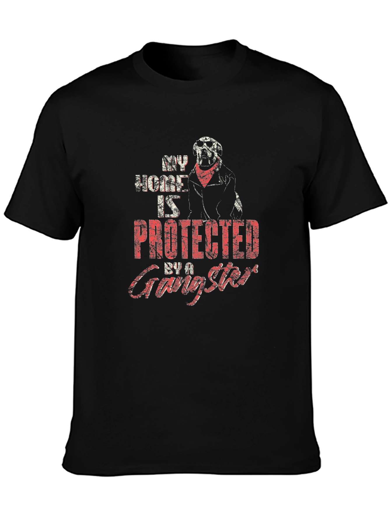 Gangster Dog T-Shirt: My Home Is Protected