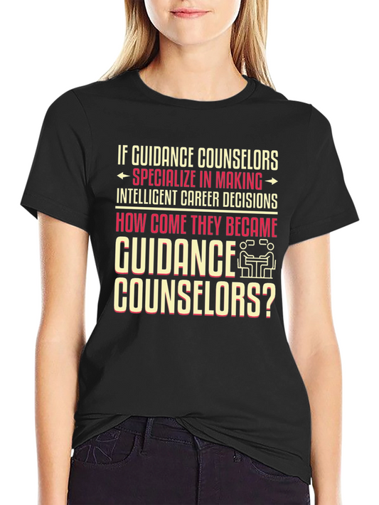 Guidance Counselor T-Shirt - Career Humor Tee