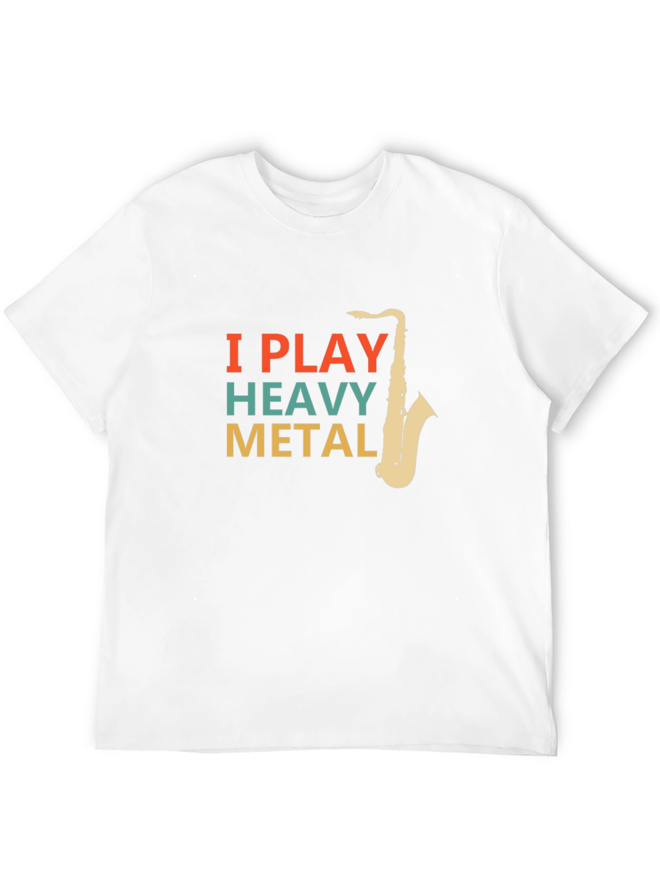 I Play Heavy Metal Saxophone T-Shirt