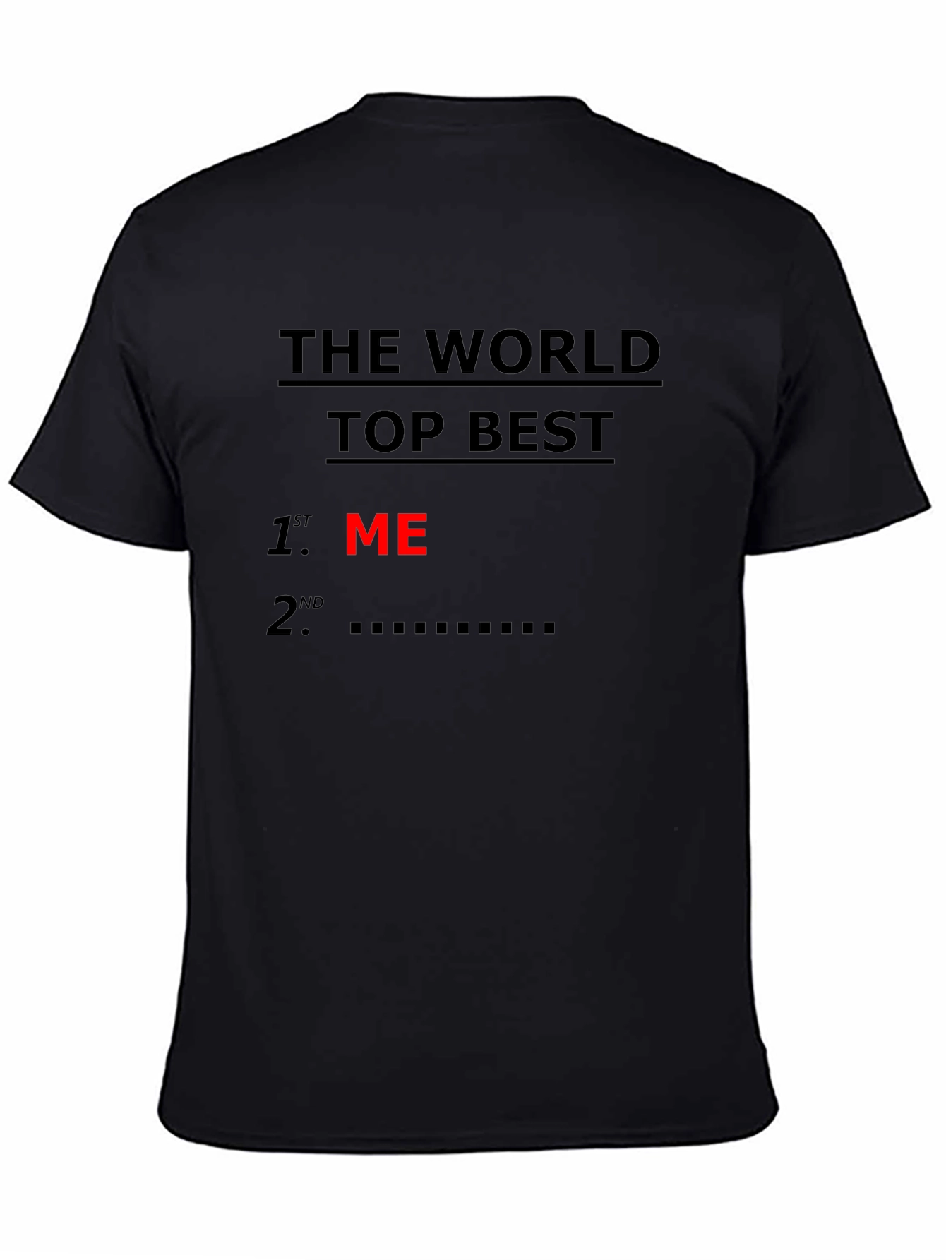 Worlds Top Best ME Graphic Tee