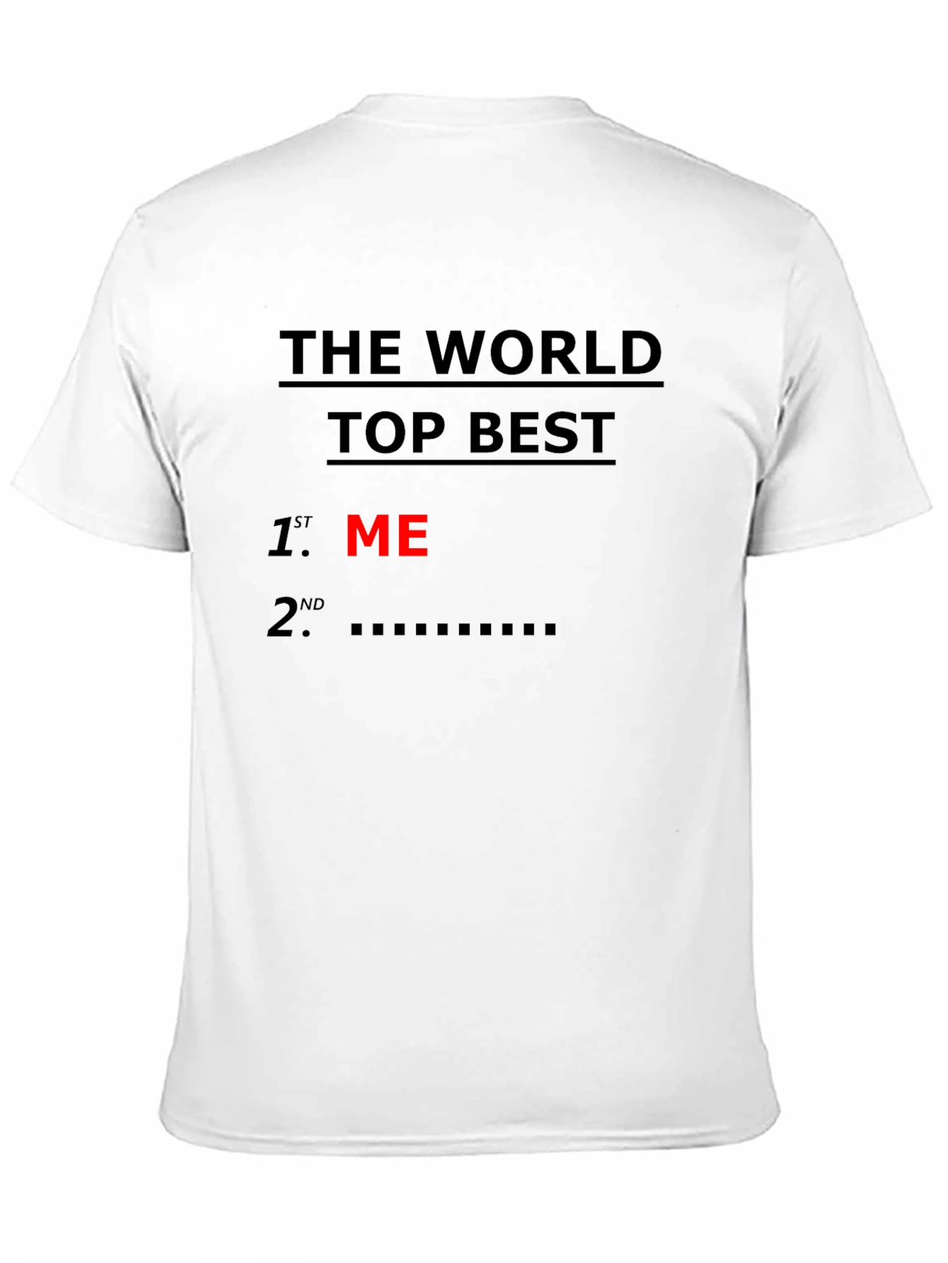 Worlds Top Best ME Graphic Tee