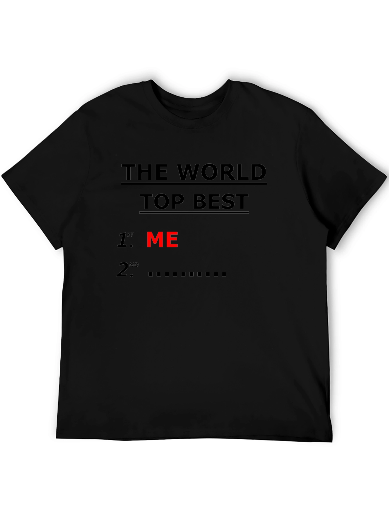 Worlds Top Best ME Graphic Tee