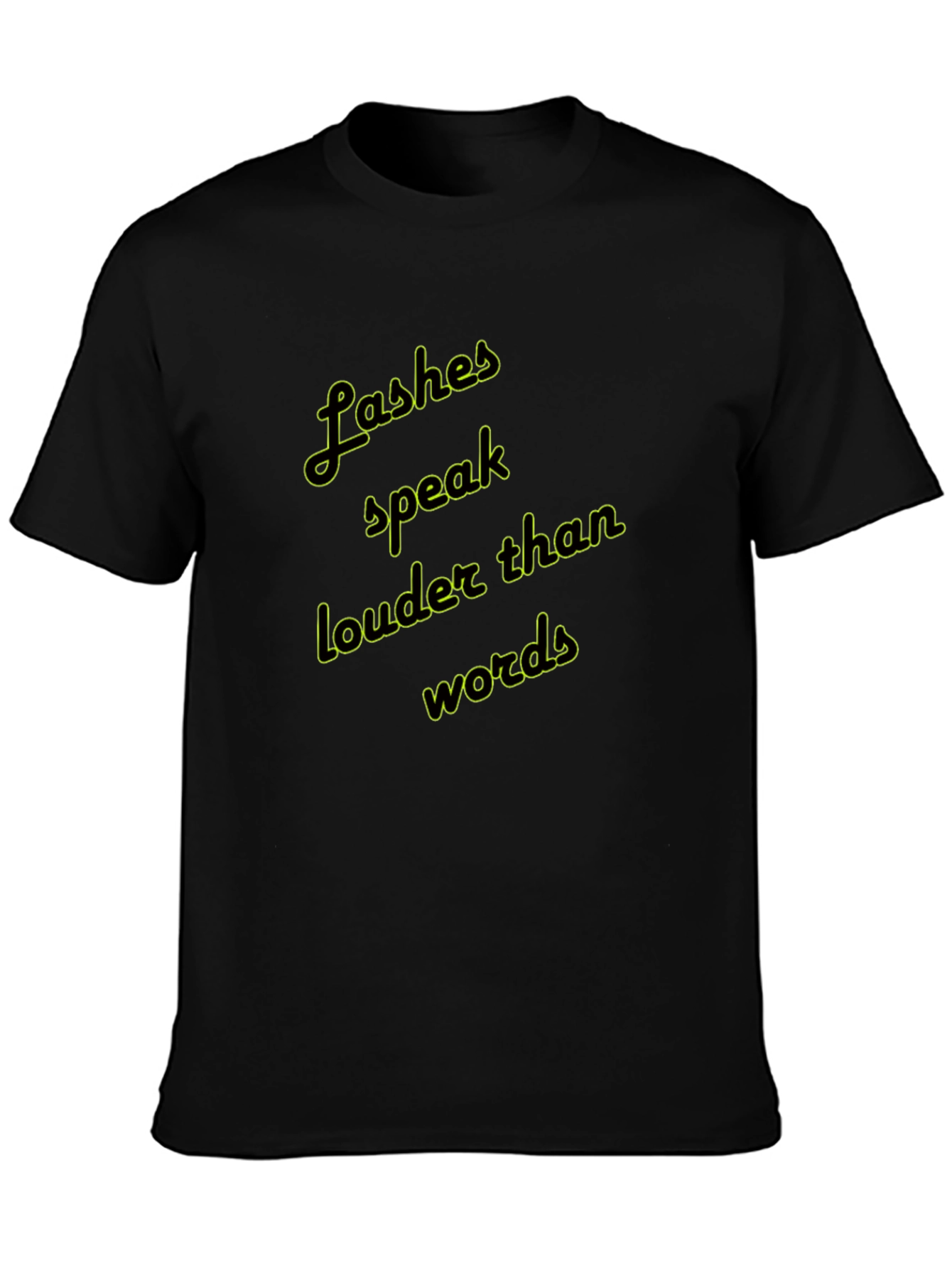 Lashes Speak Louder Graphic T-Shirt