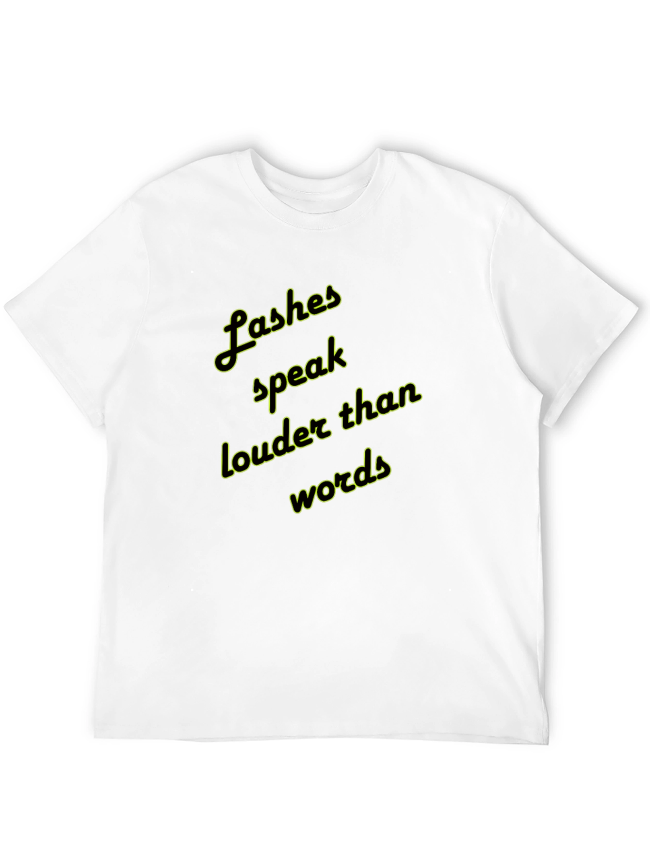Lashes Speak Louder Graphic T-Shirt