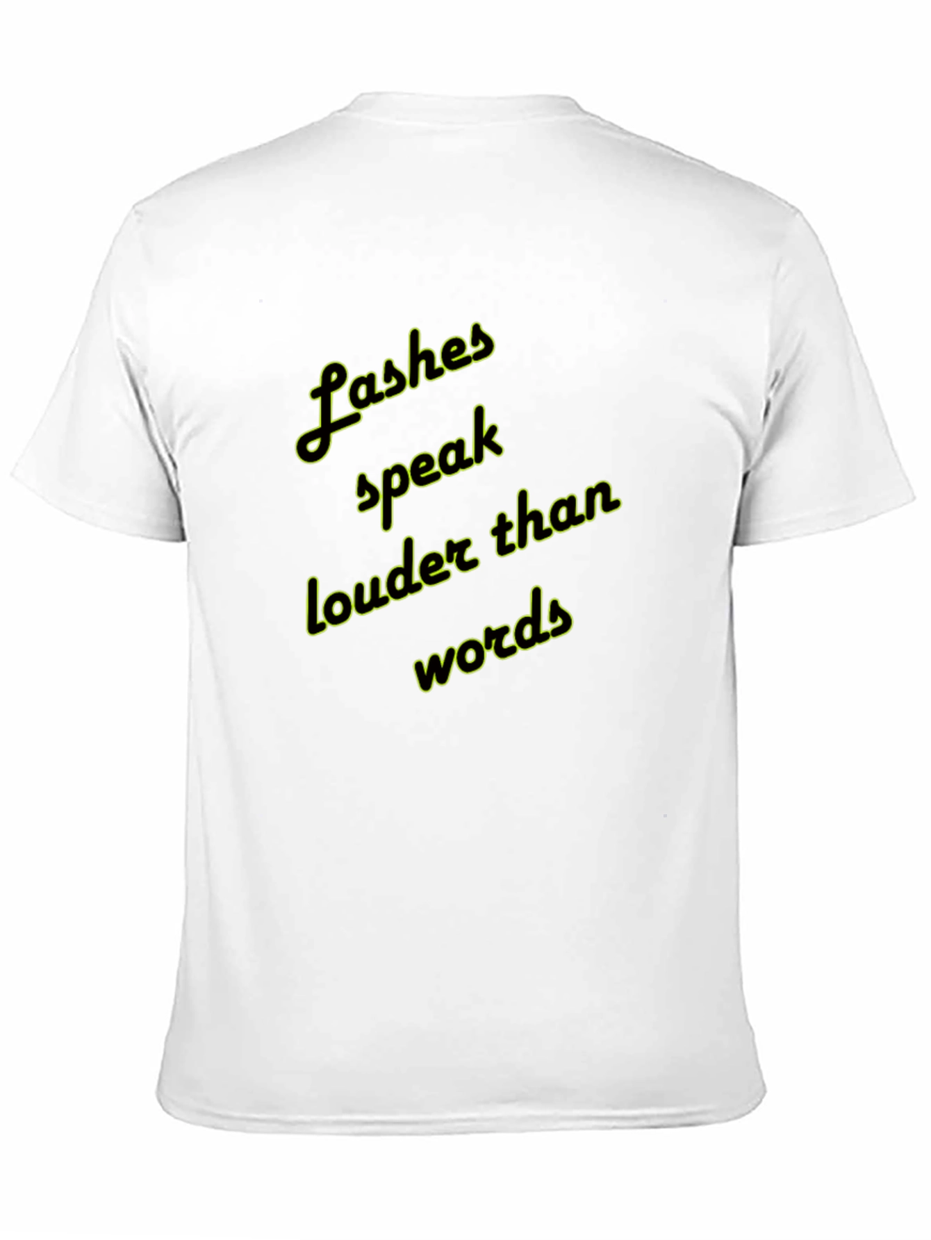 Lashes Speak Louder Graphic T-Shirt