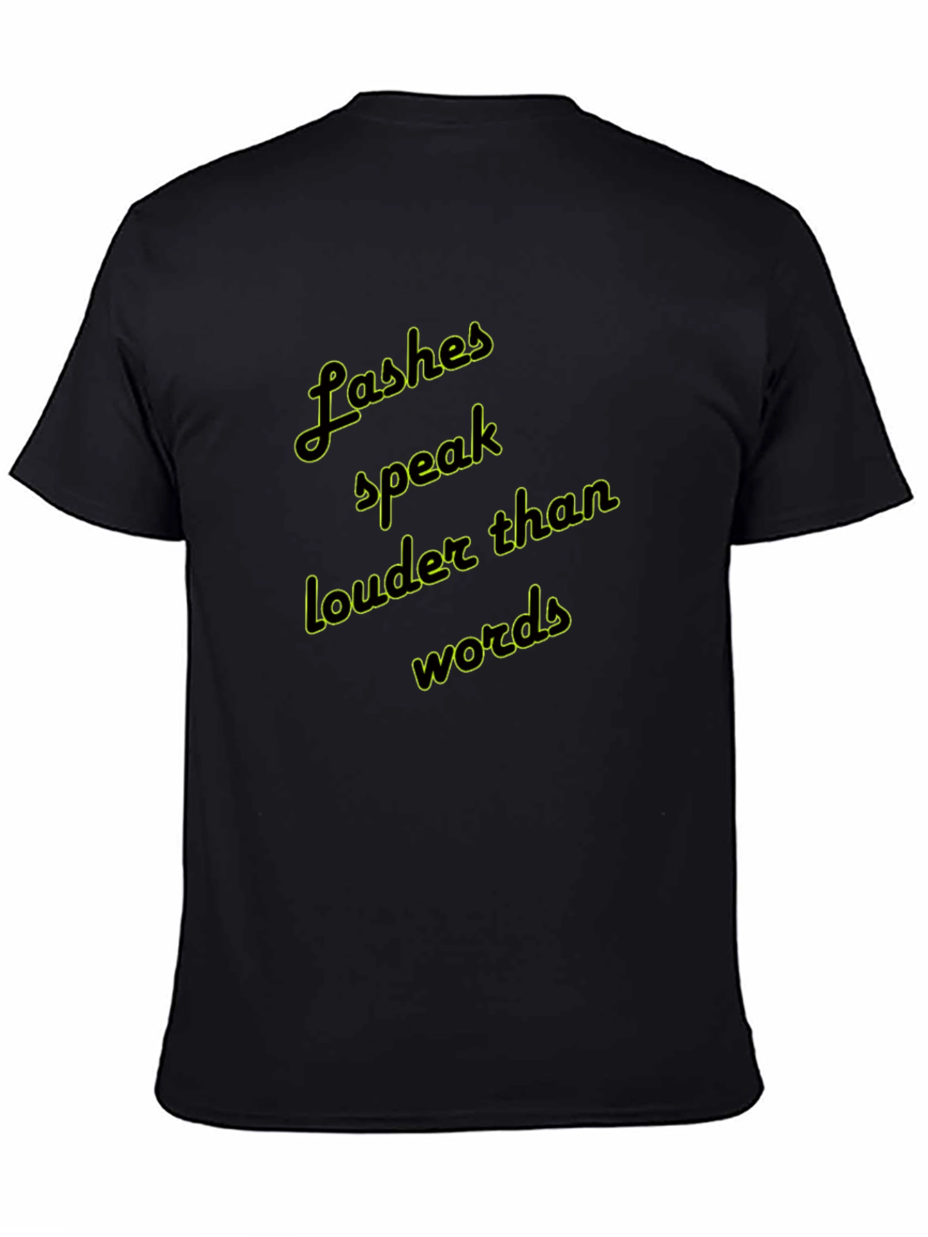 Lashes Speak Louder Graphic T-Shirt