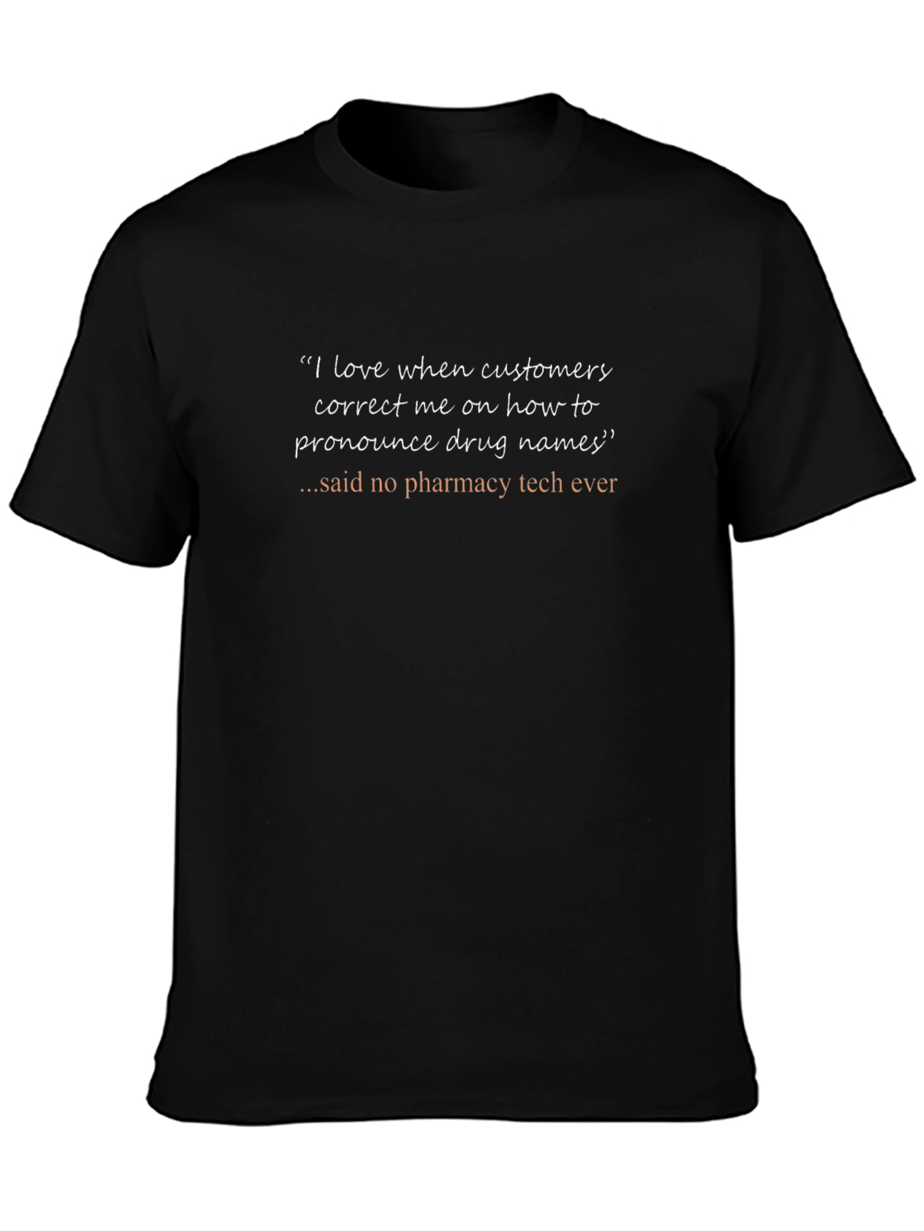 Pharmacy Tech Humor T-Shirt