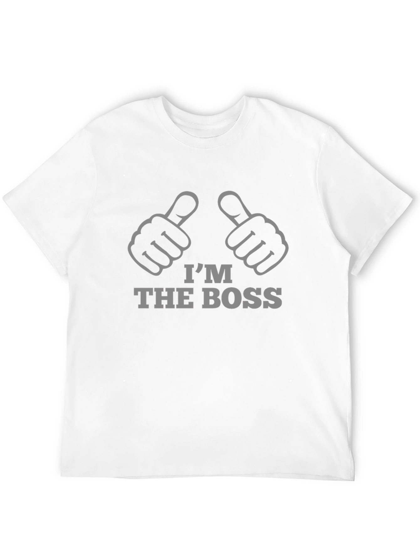 Im The Boss T-Shirt - Novelty Graphic Tee