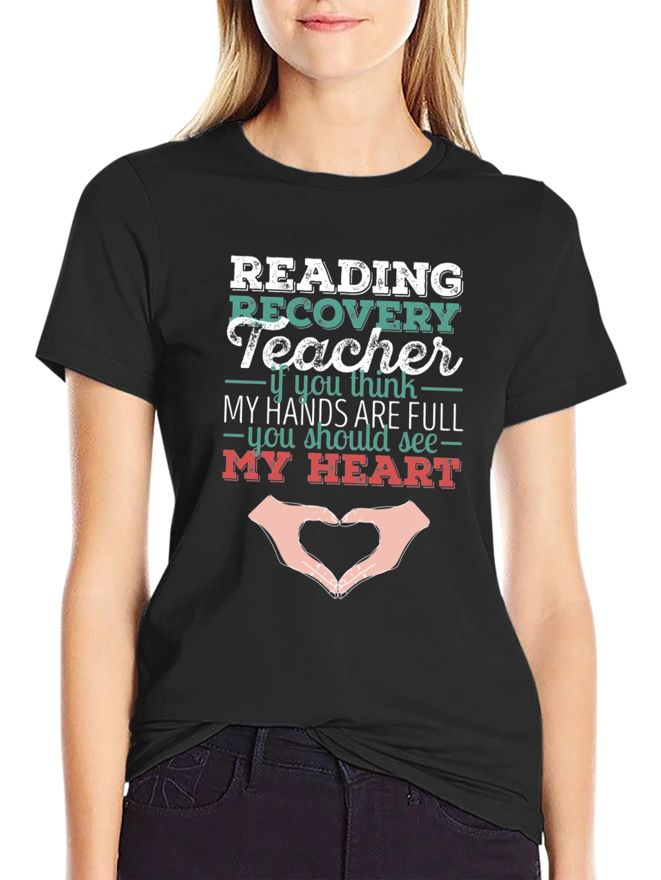 Reading Recovery Teacher Heart Hands T-Shirt