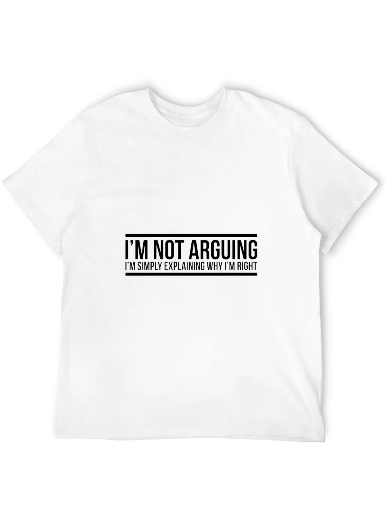 Im Not Arguing Mens Black T-Shirt