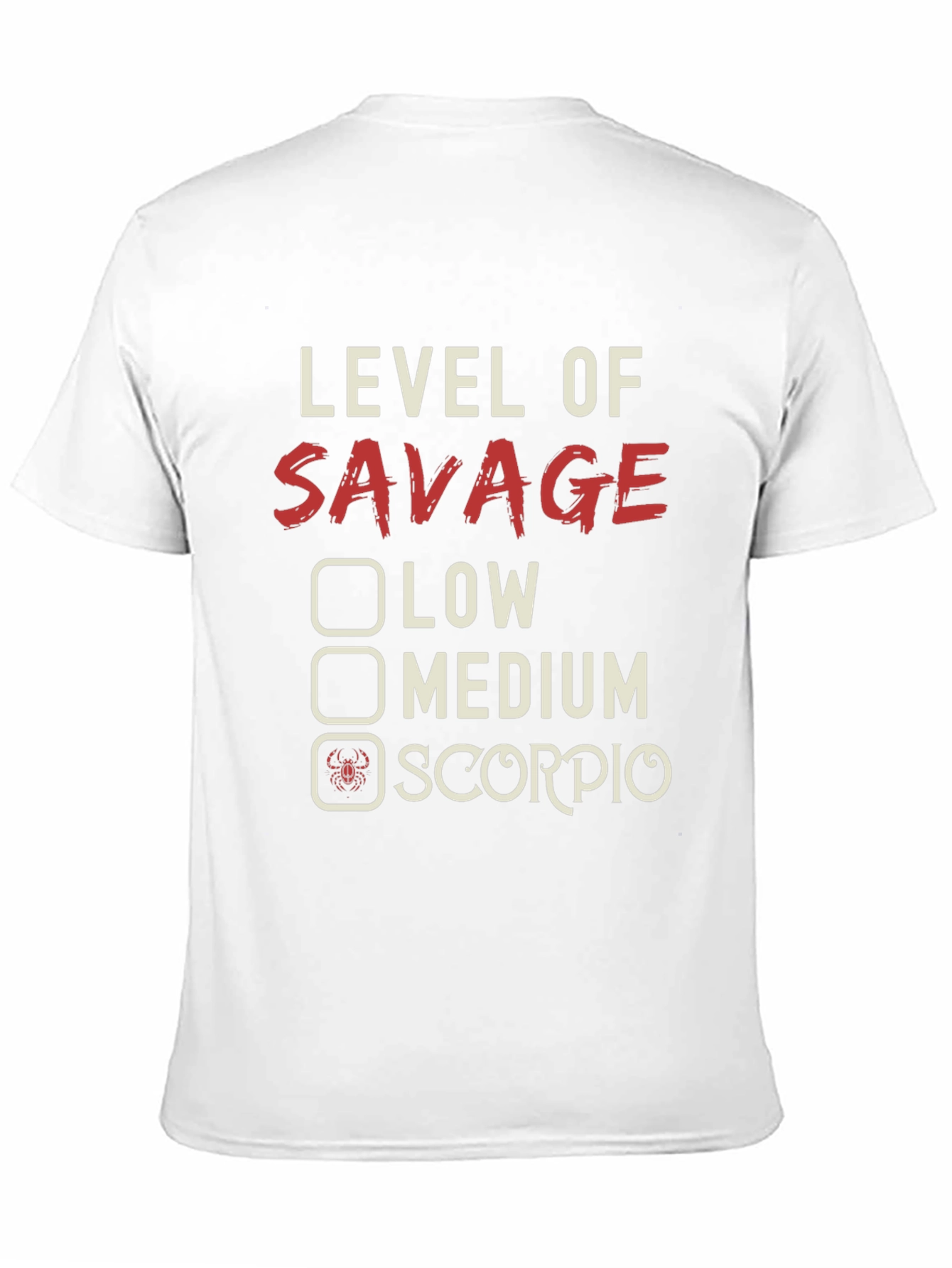 Level of Savage Scorpio Zodiac T-Shirt