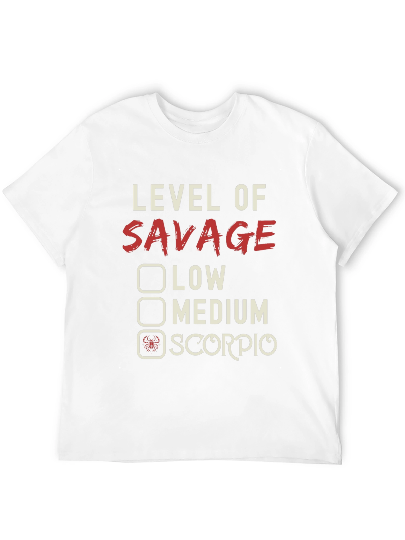 Level of Savage Scorpio Zodiac T-Shirt