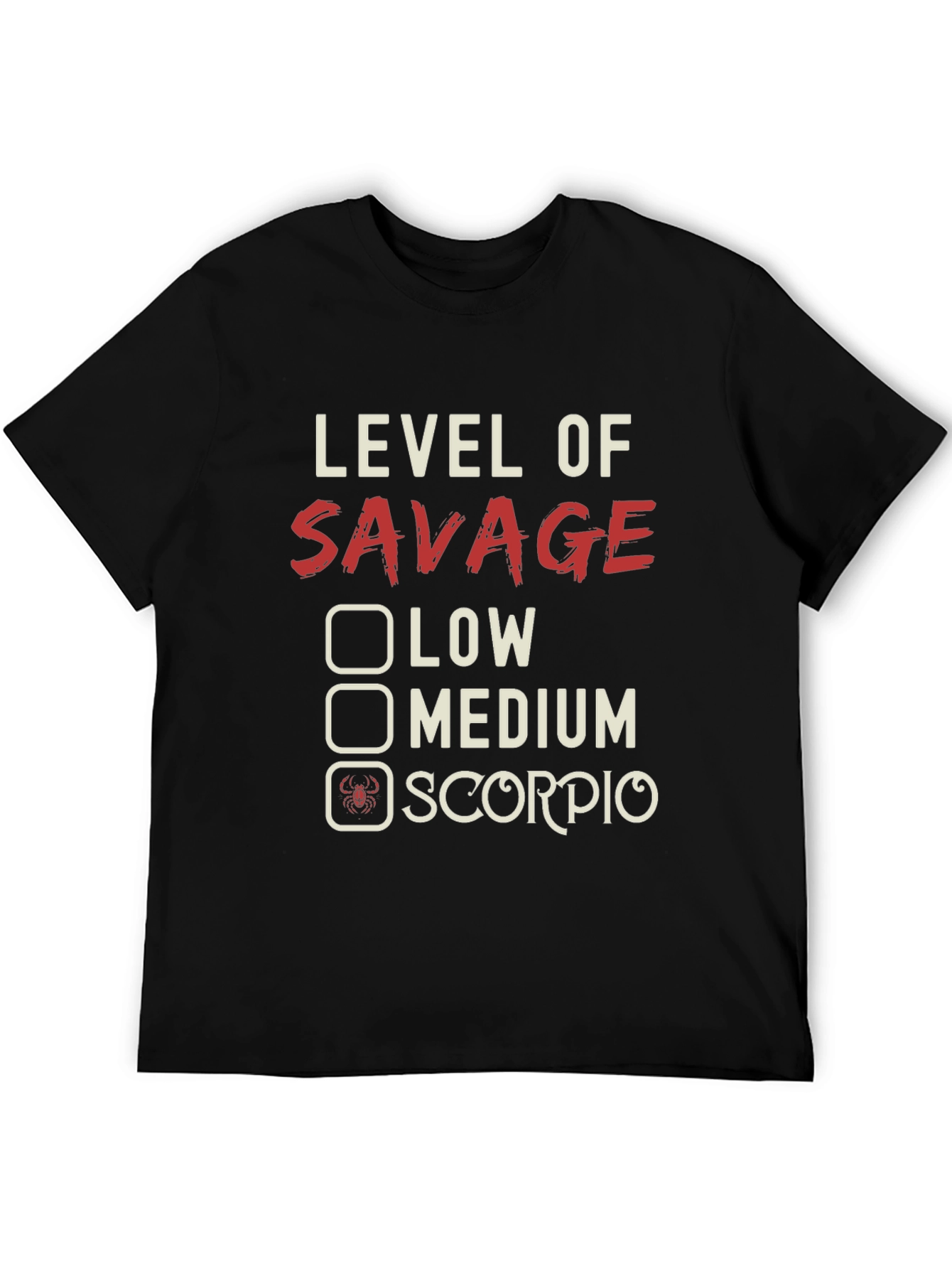 Level of Savage Scorpio Zodiac T-Shirt