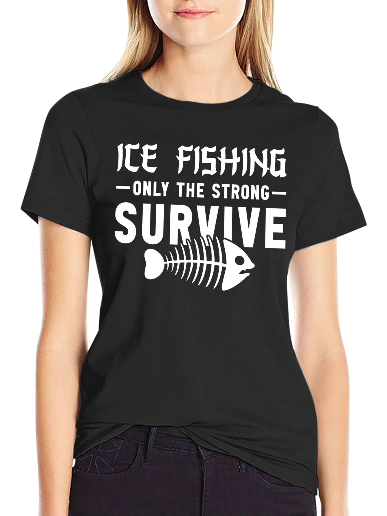 Ice Fishing T-Shirt - Only The Strong Survive