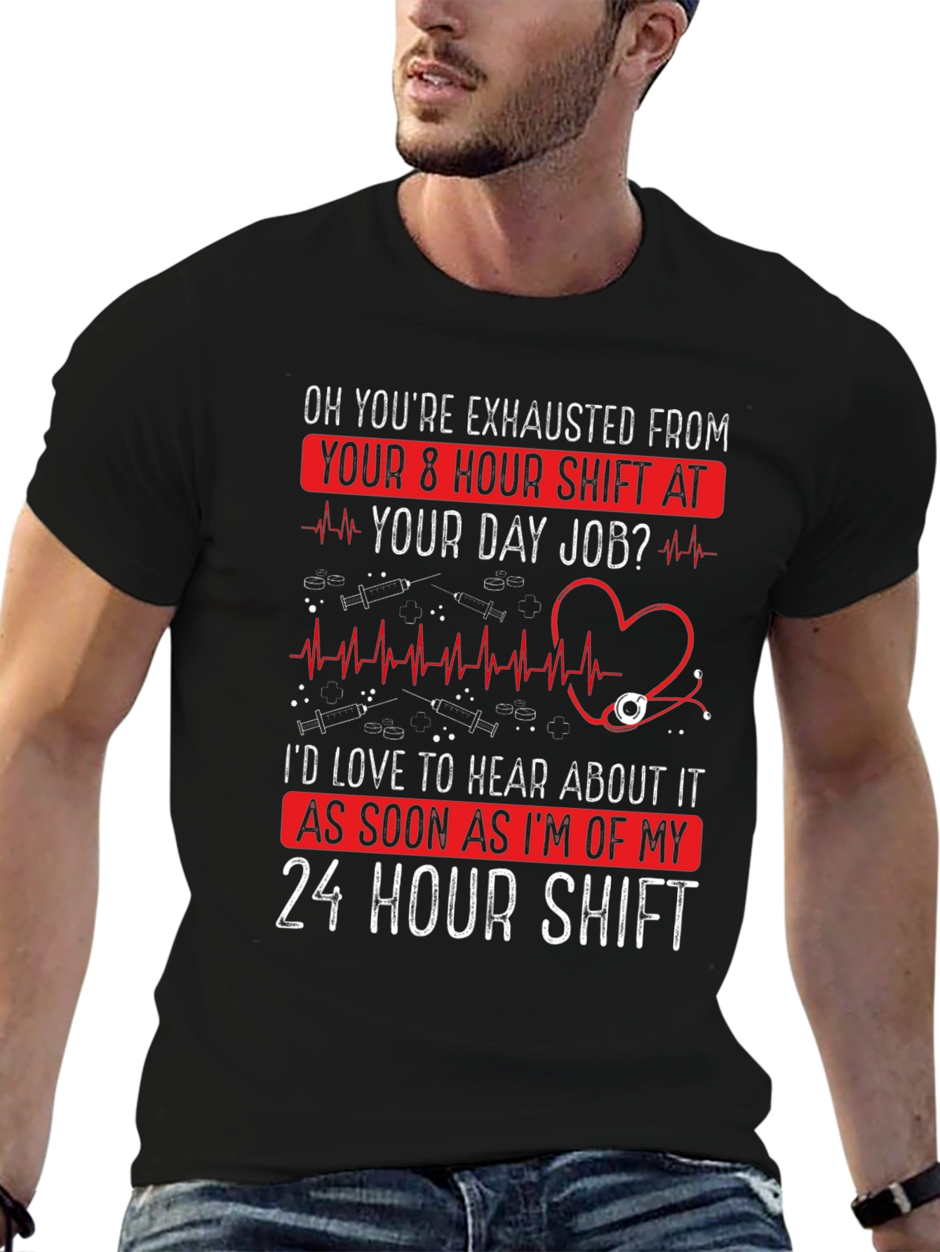Nurse 24 Hour Shift T-Shirt - Exhausted Funny Tee