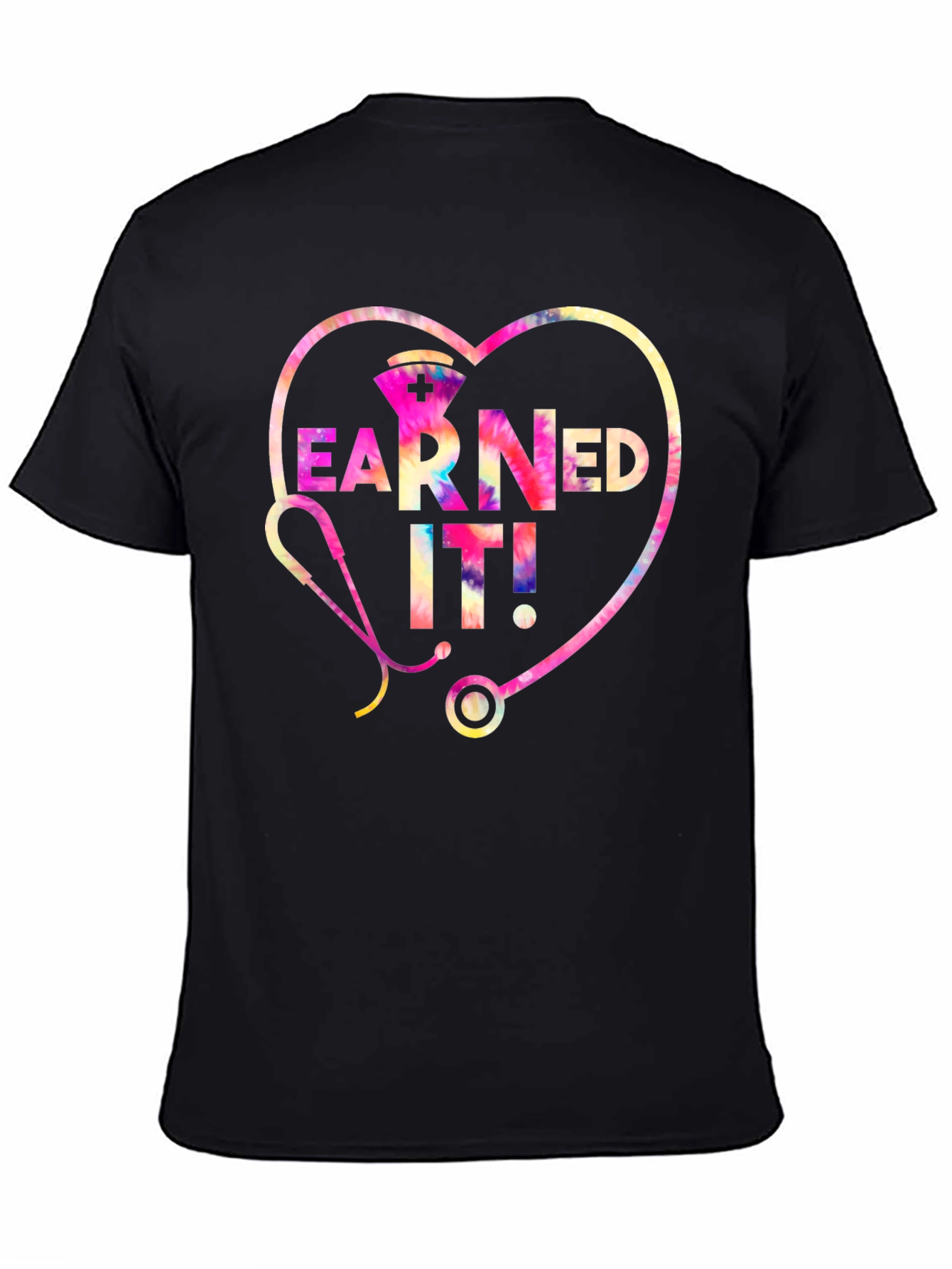 Earned It! Nurse T-Shirt