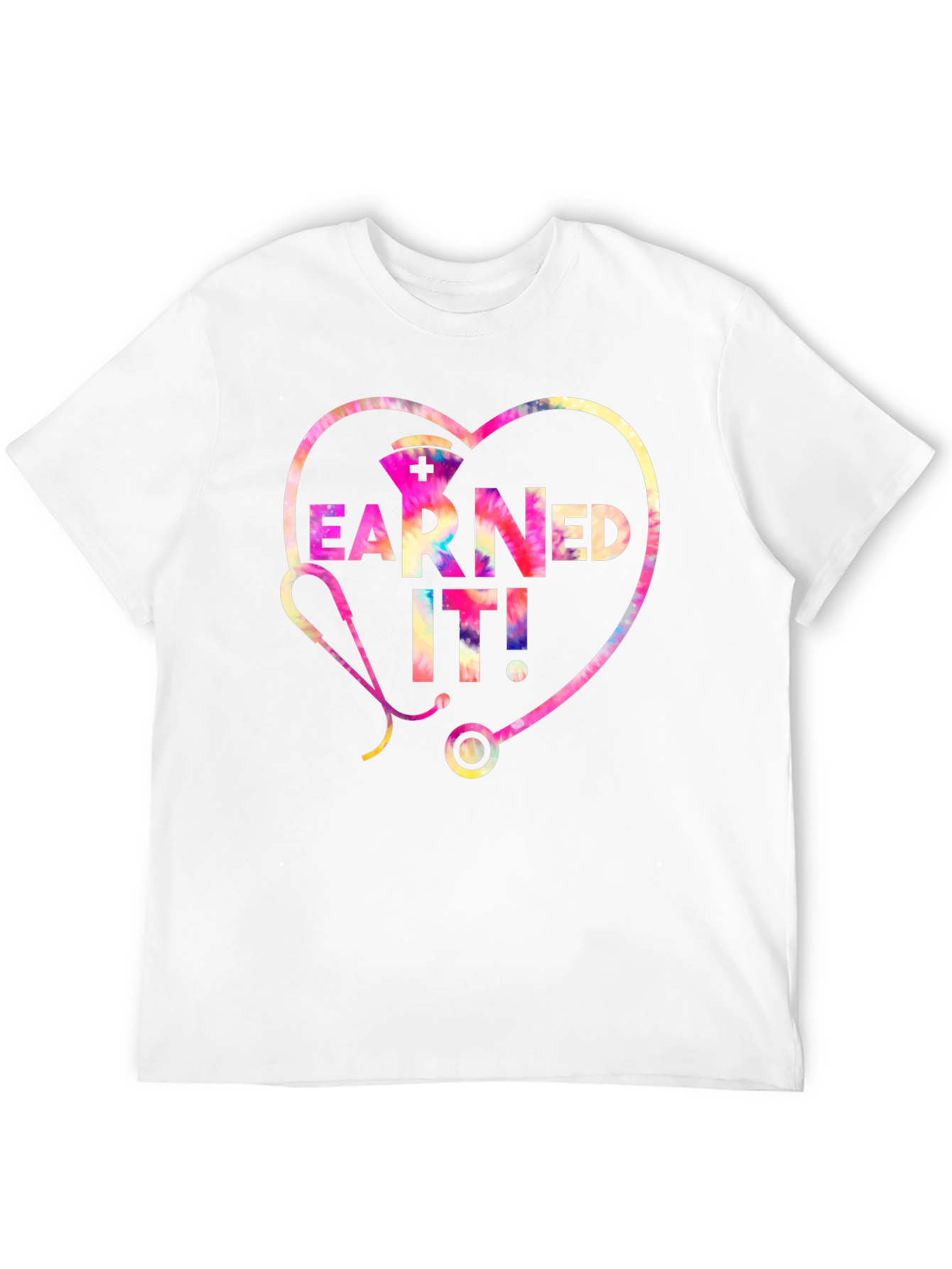 Earned It! Nurse T-Shirt