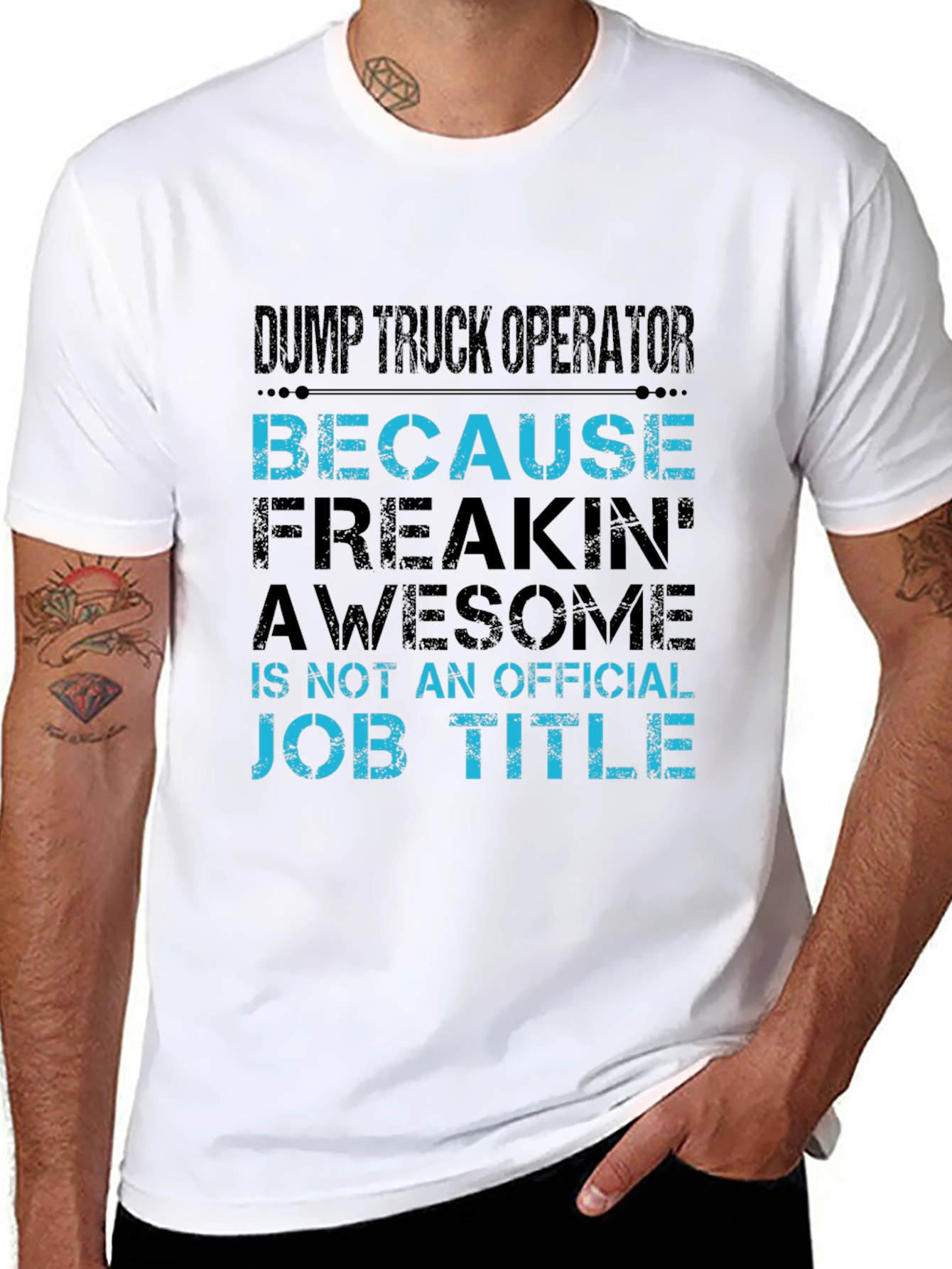 Dump Truck Operator T-Shirt - Because Awesome Job
