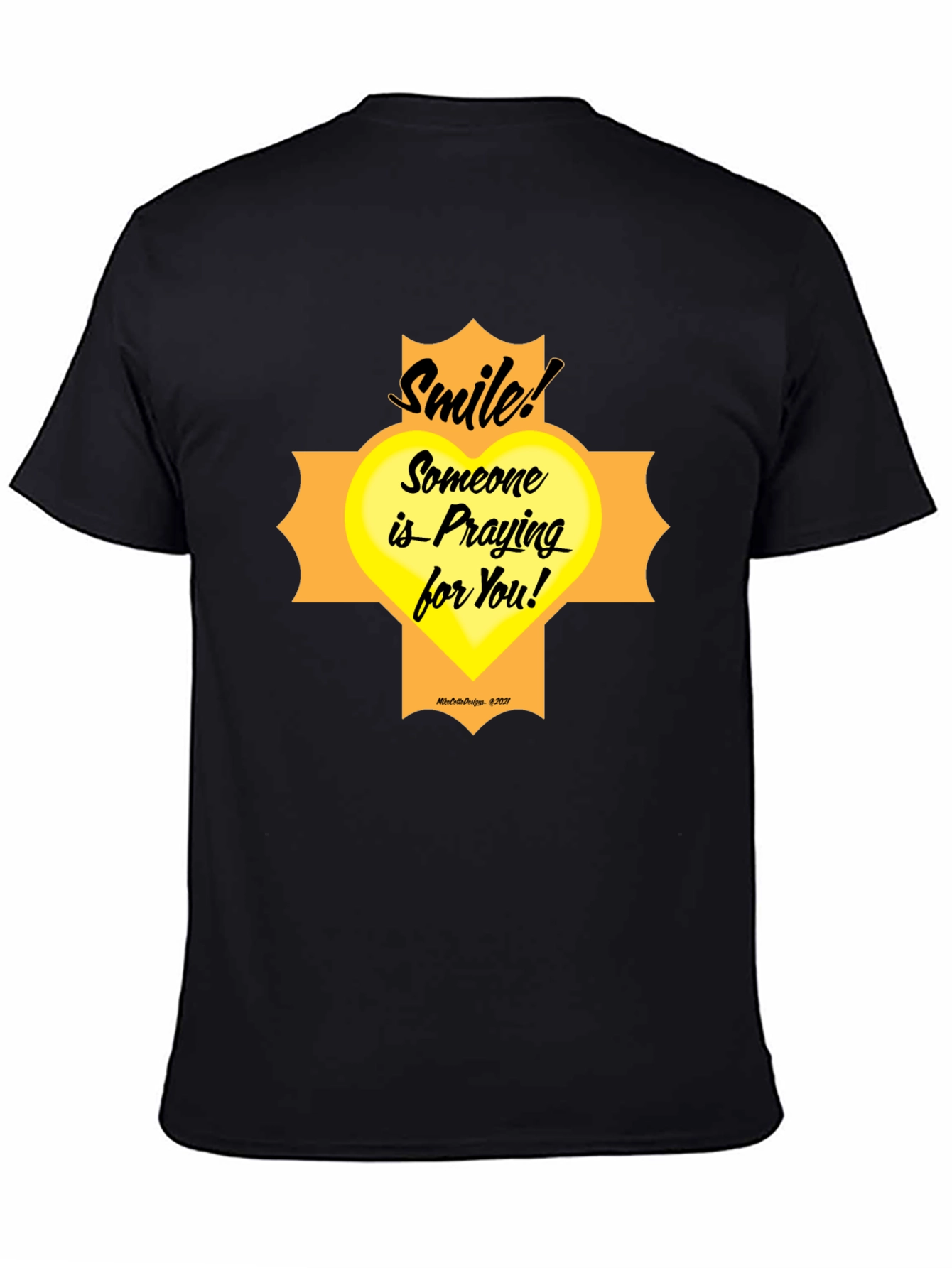 Smile Someone Is Praying For You T-Shirt