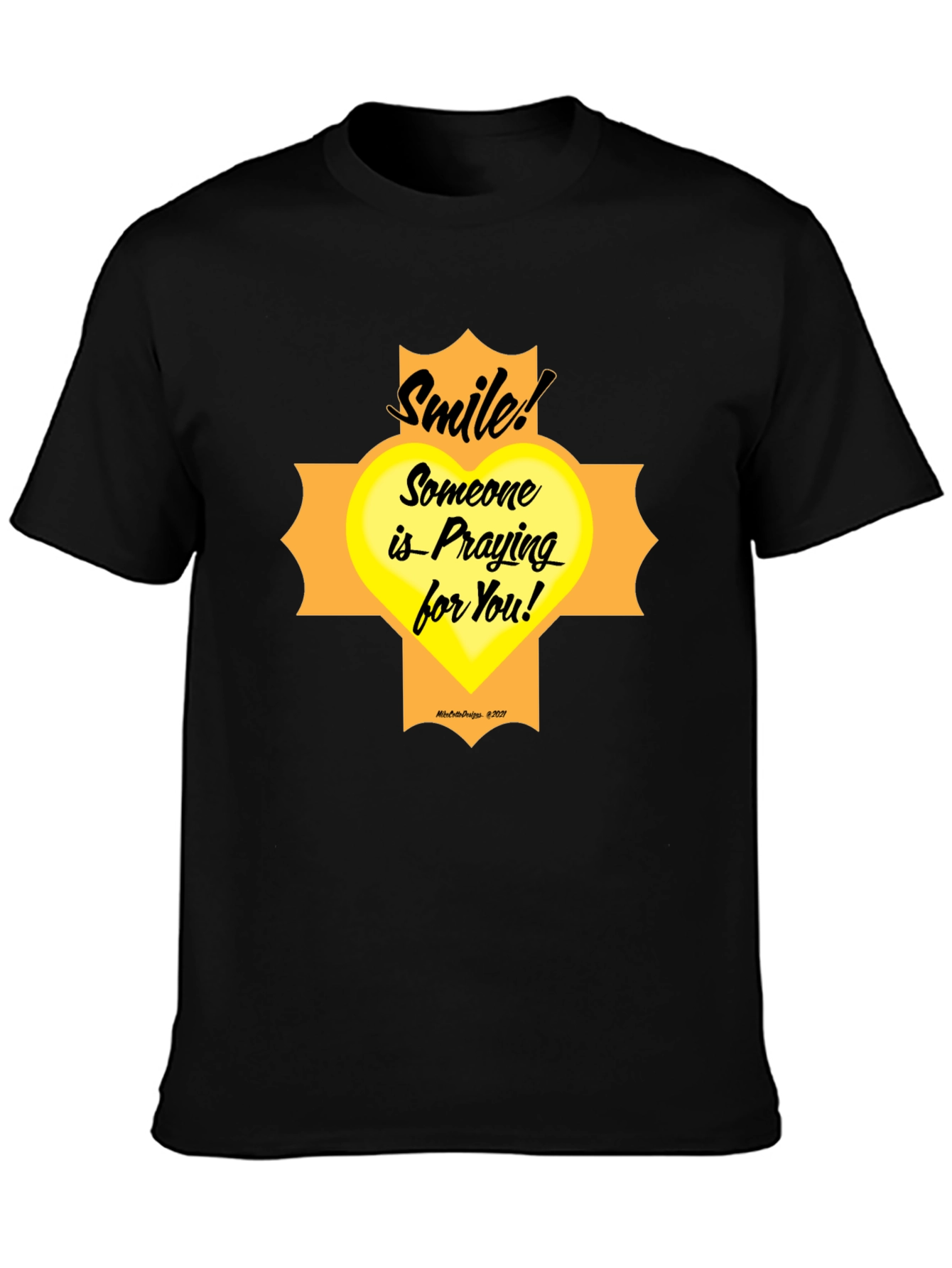 Smile Someone Is Praying For You T-Shirt