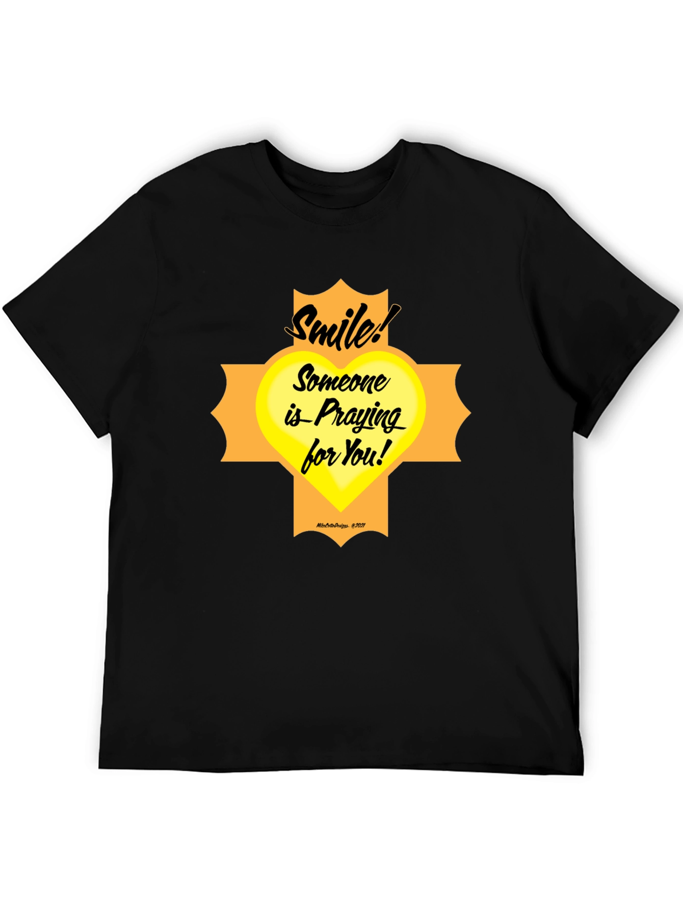 Smile Someone Is Praying For You T-Shirt
