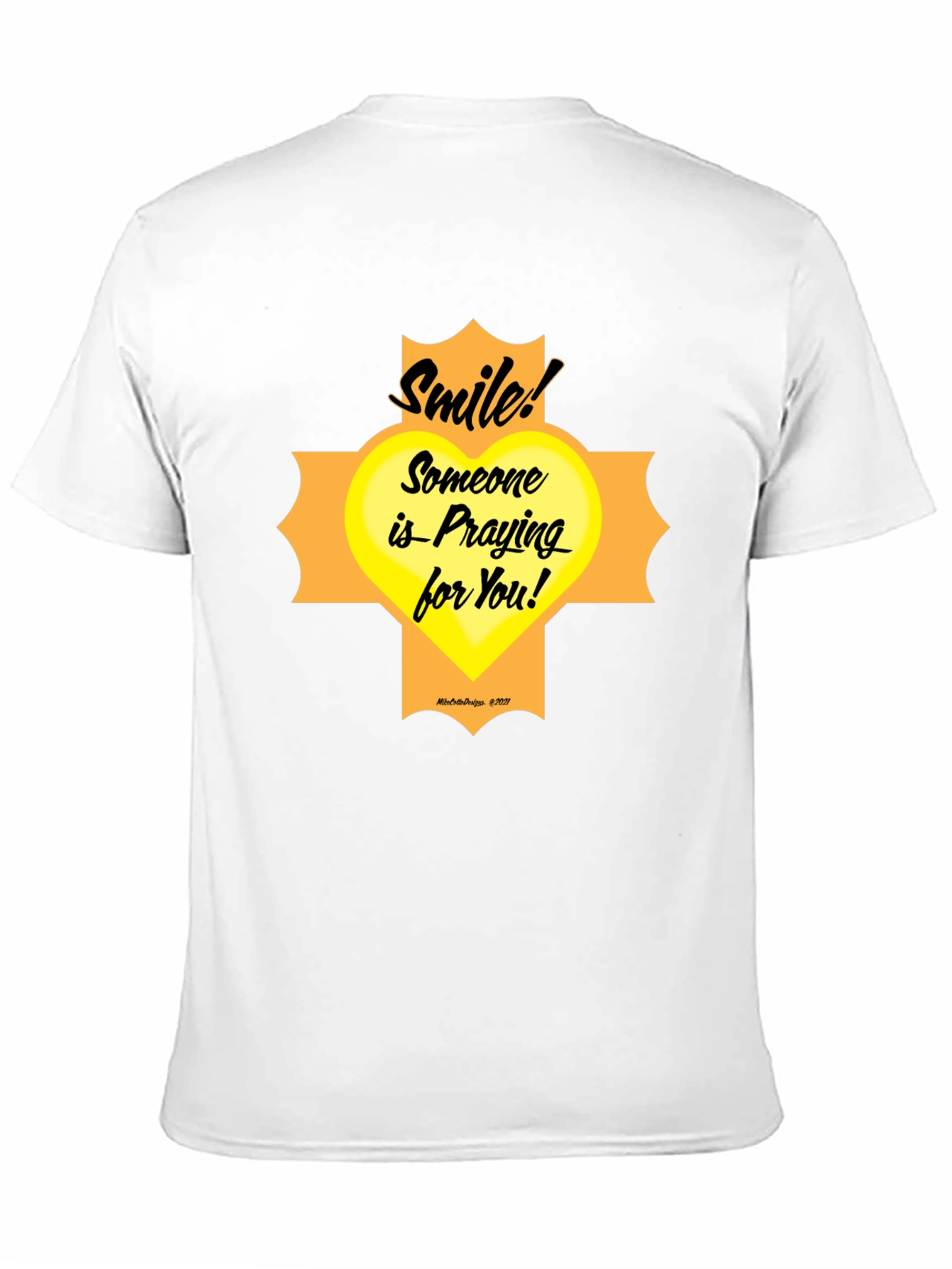 Smile Someone Is Praying For You T-Shirt