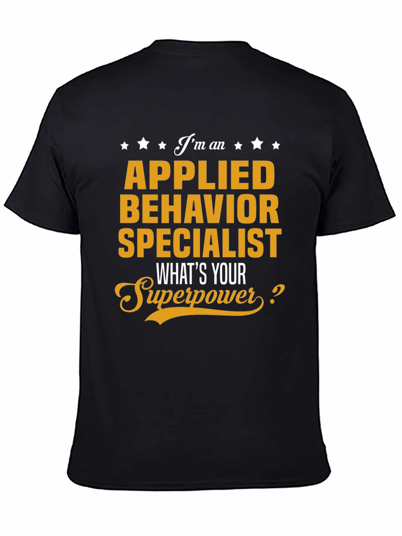 Applied Behavior Specialist Superpower T-Shirt