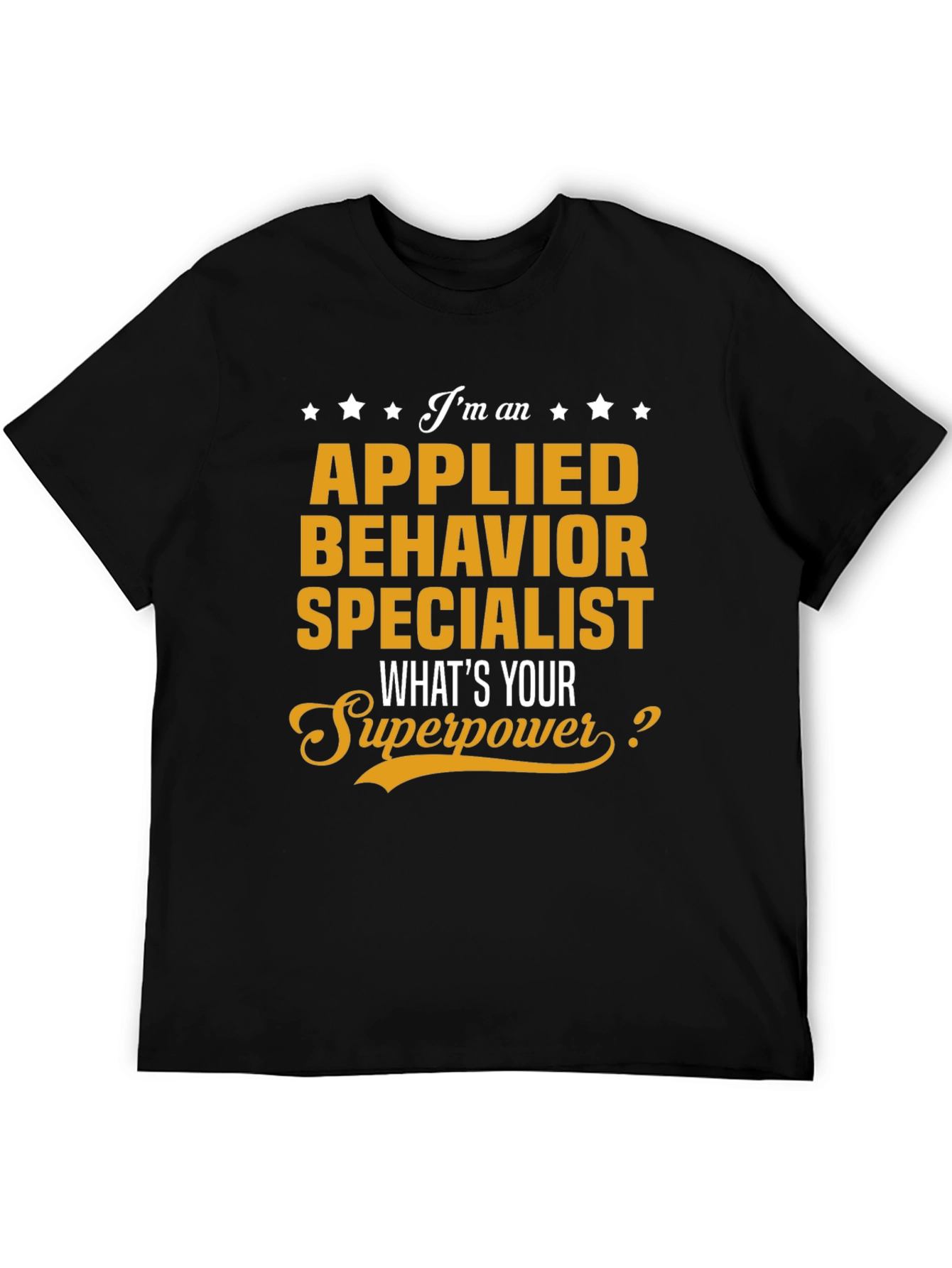 Applied Behavior Specialist Superpower T-Shirt