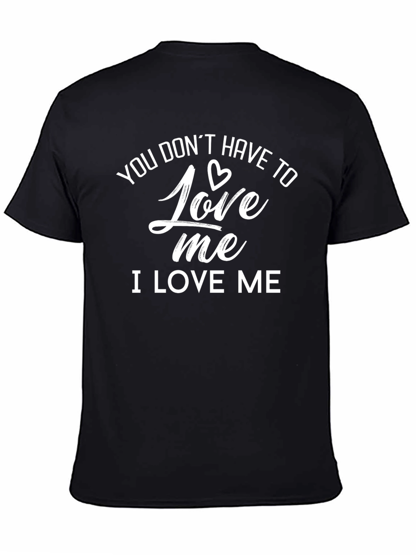 I Love Me Black T-Shirt