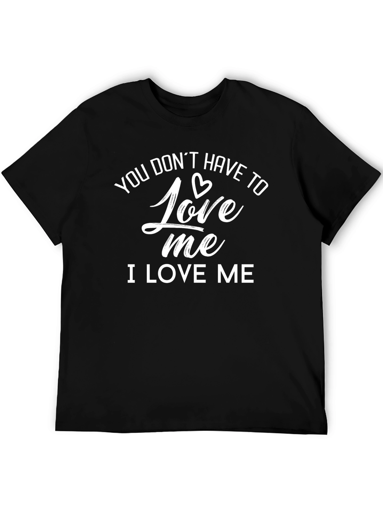 I Love Me Black T-Shirt