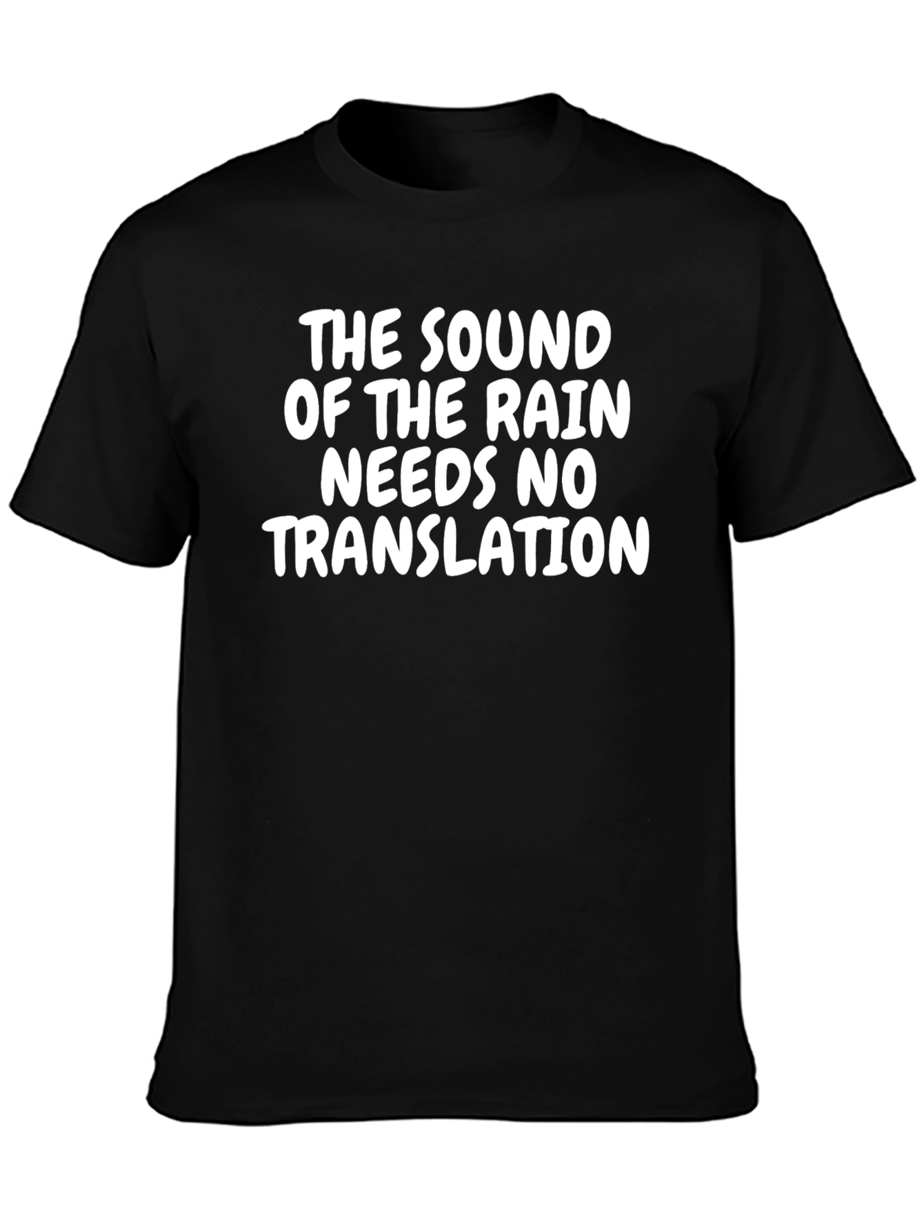 Rain Sound T-Shirt - No Translation Needed!