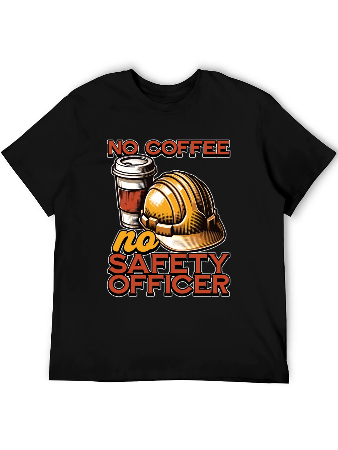 No Coffee No Safety Officer Graphic Tee