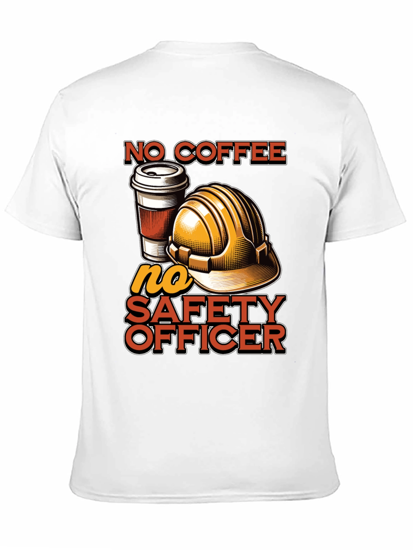 No Coffee No Safety Officer Graphic Tee