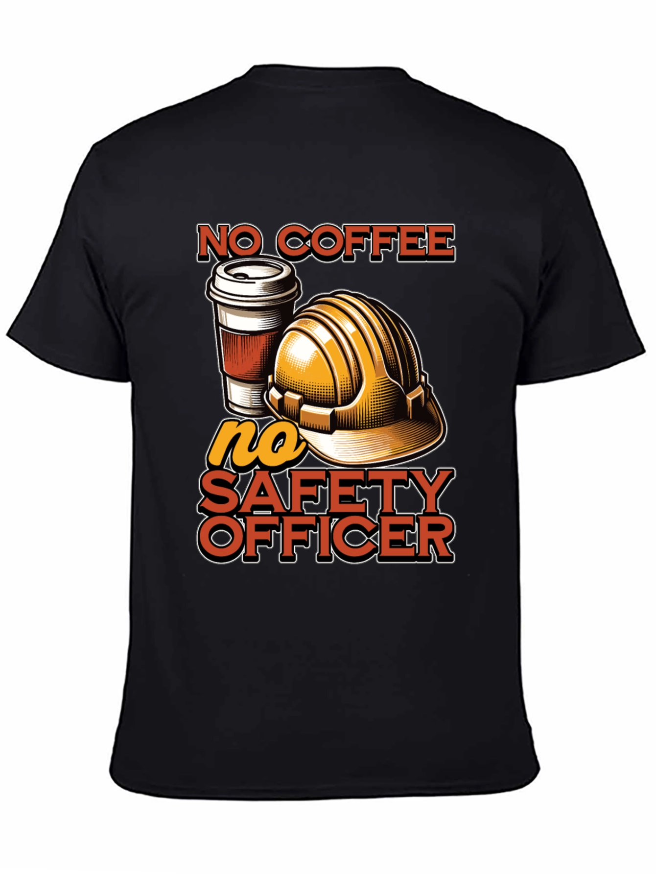 No Coffee No Safety Officer Graphic Tee