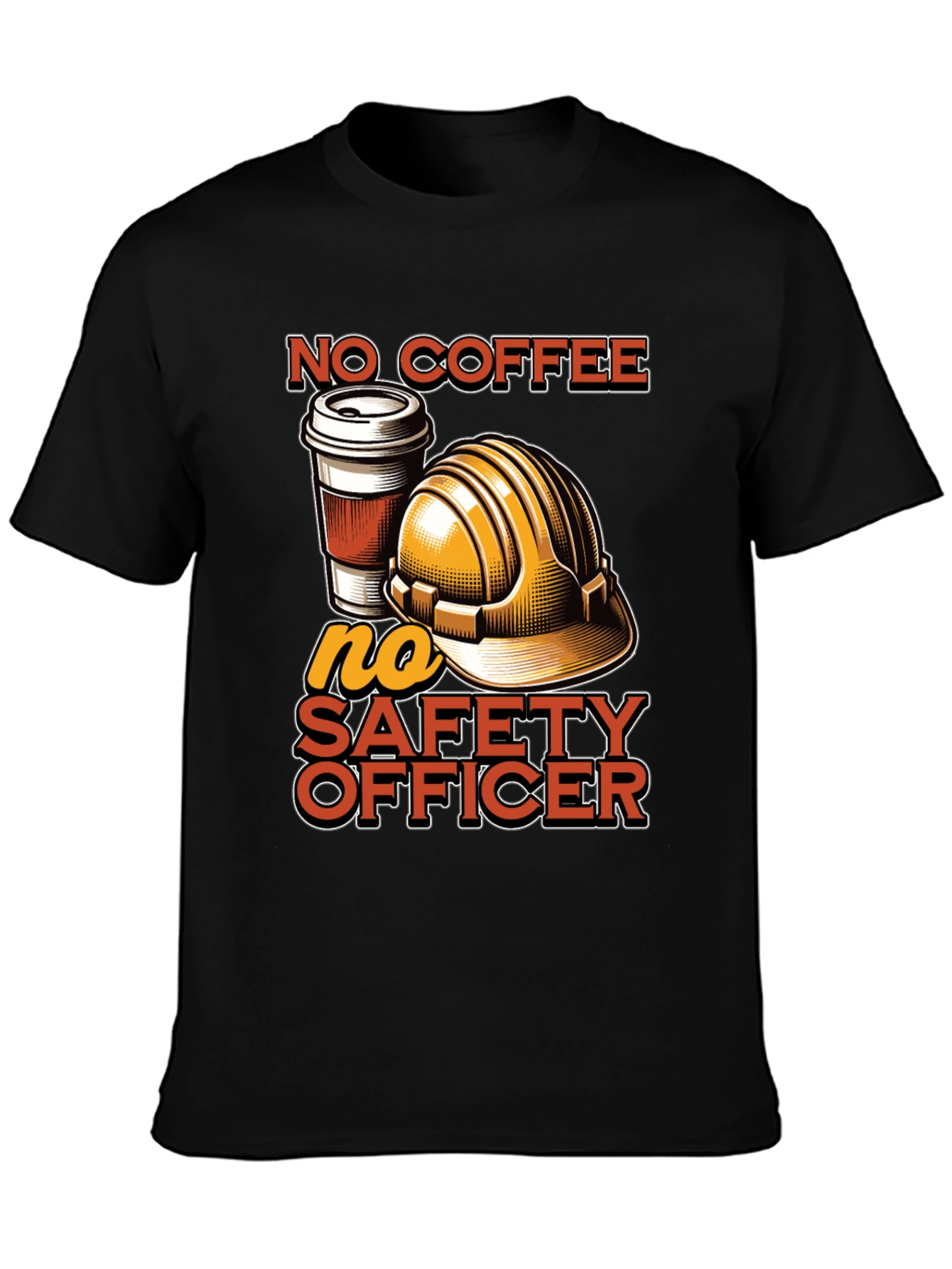 No Coffee No Safety Officer Graphic Tee