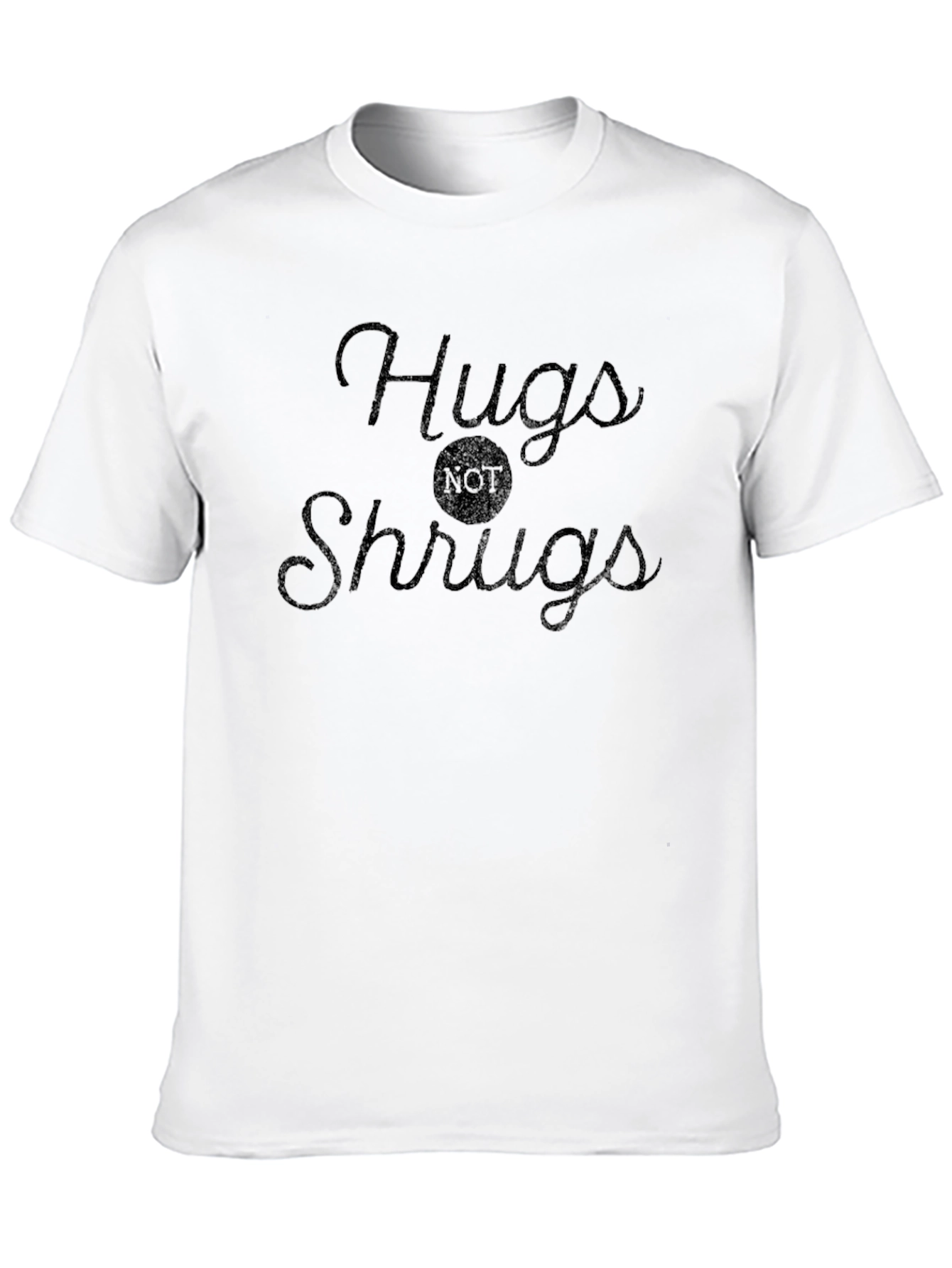 Hugs Not Shrugs Graphic Tee