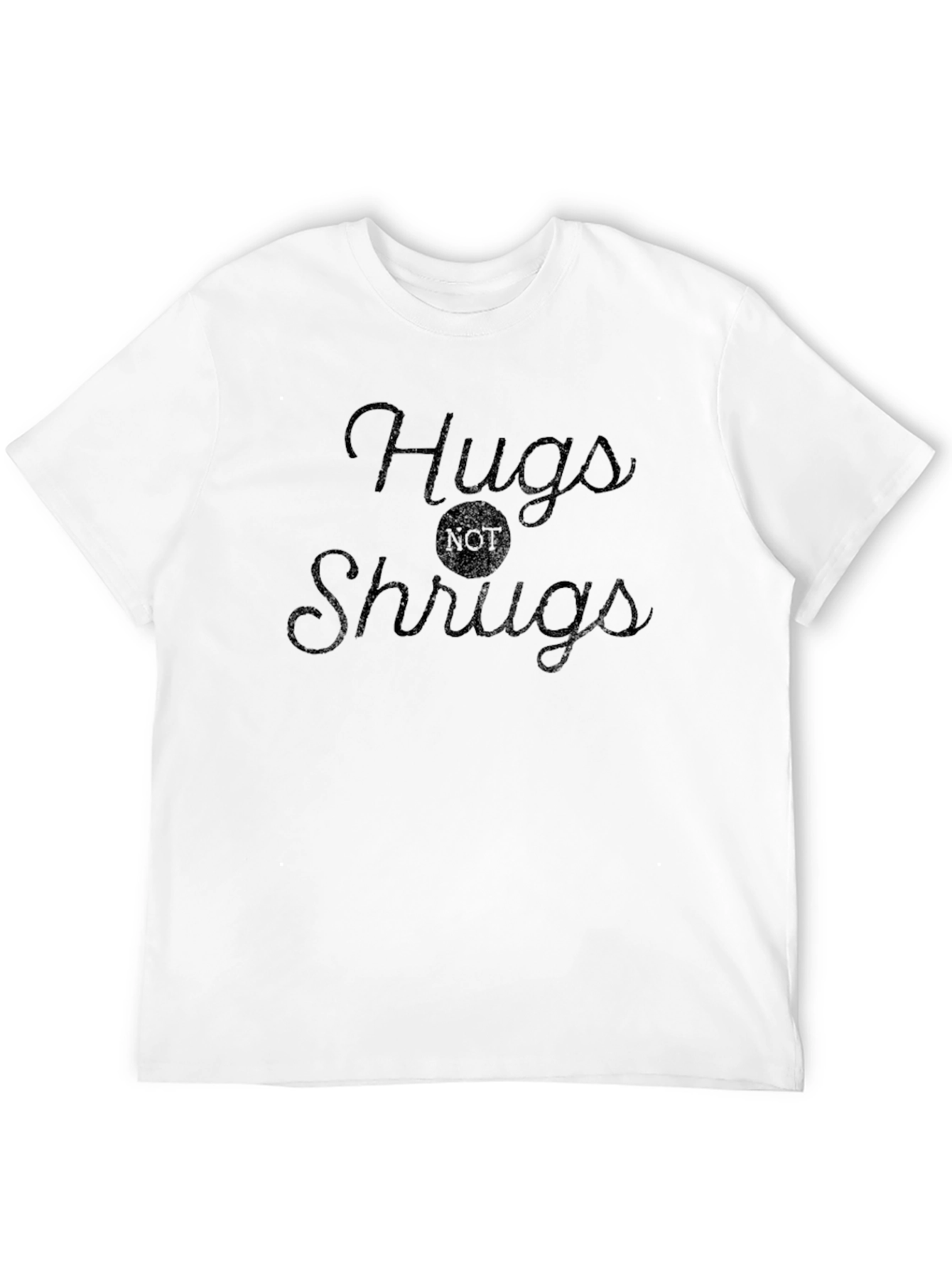 Hugs Not Shrugs Graphic Tee