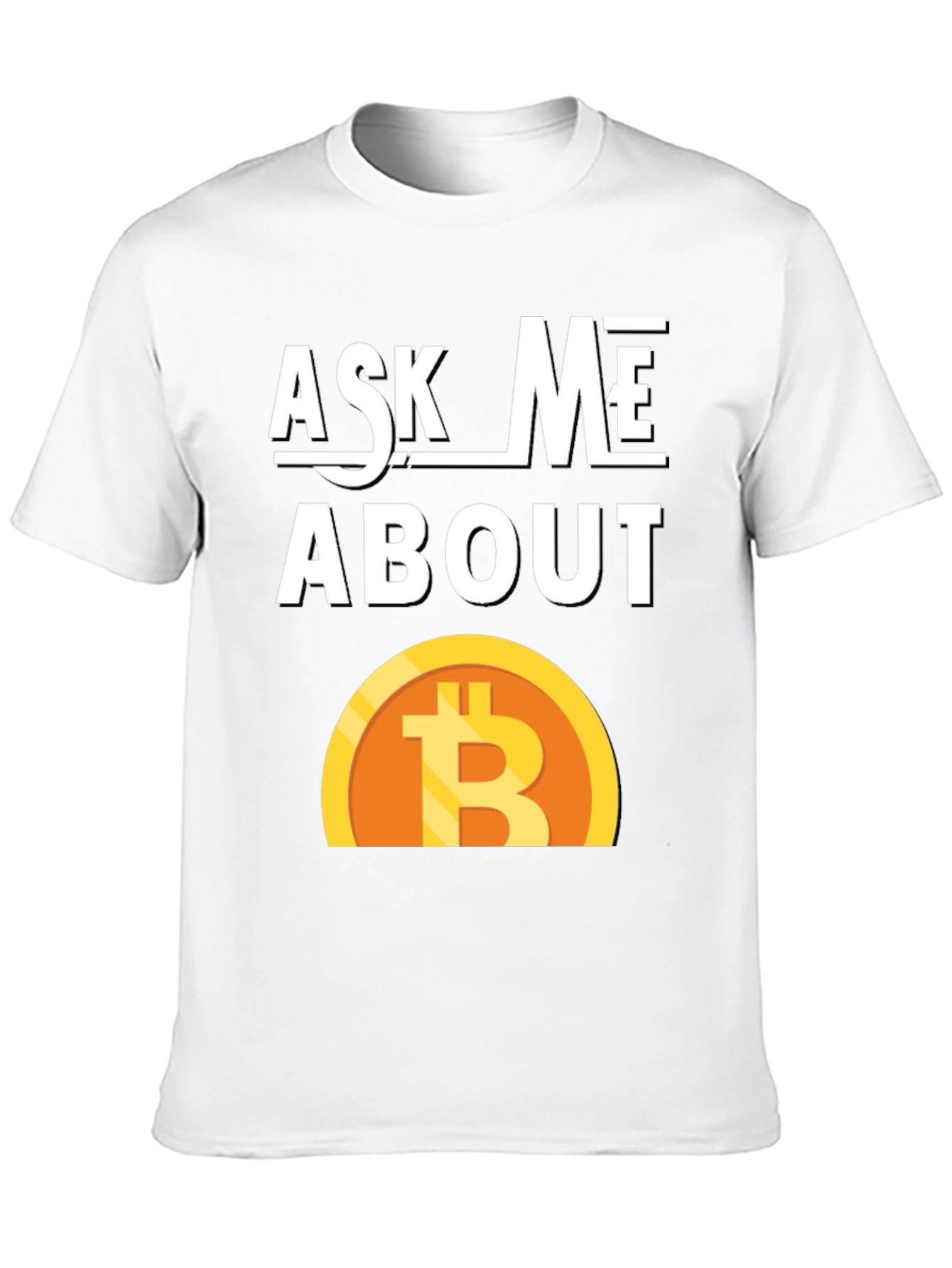 Ask Me About Bitcoin Graphic Tee