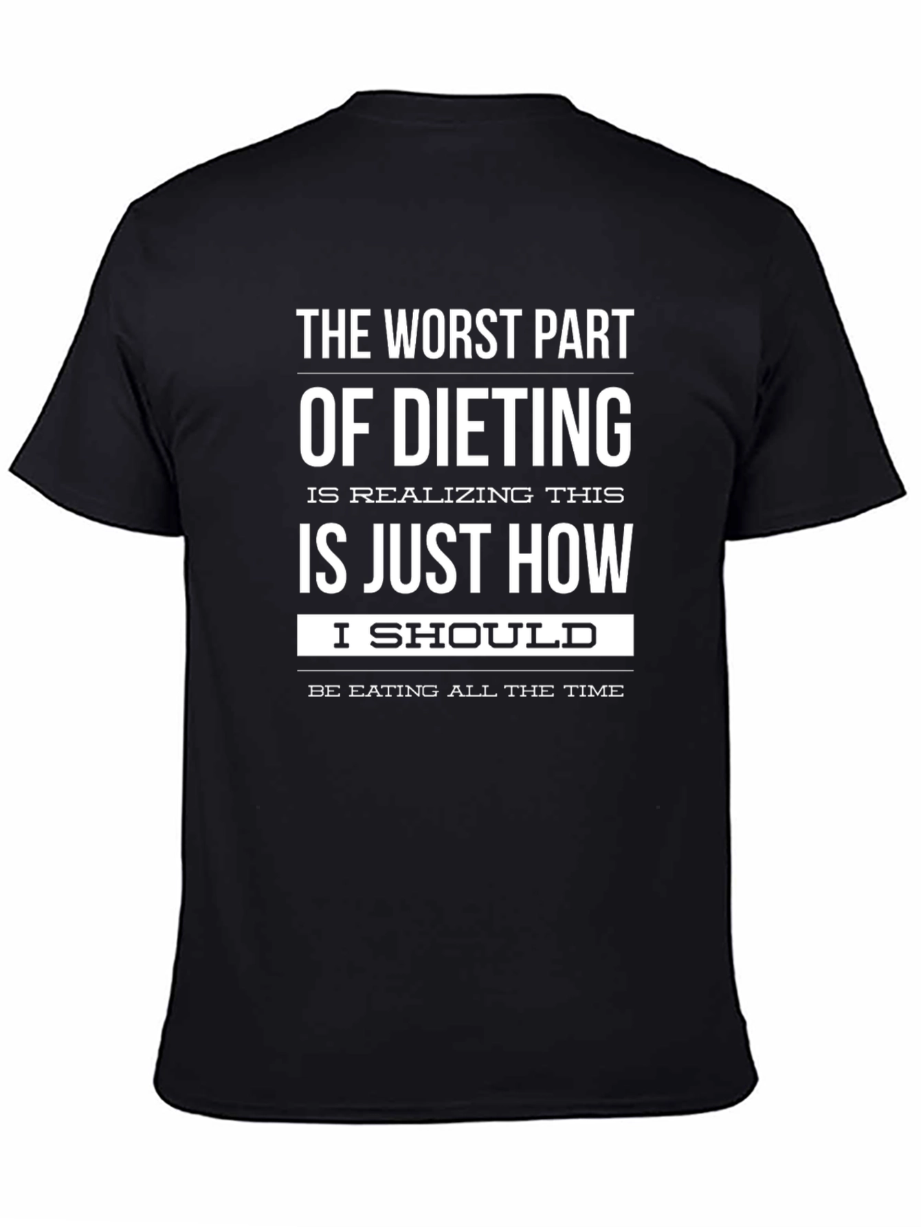 Funny Dieting T-Shirt: The Worst Part
